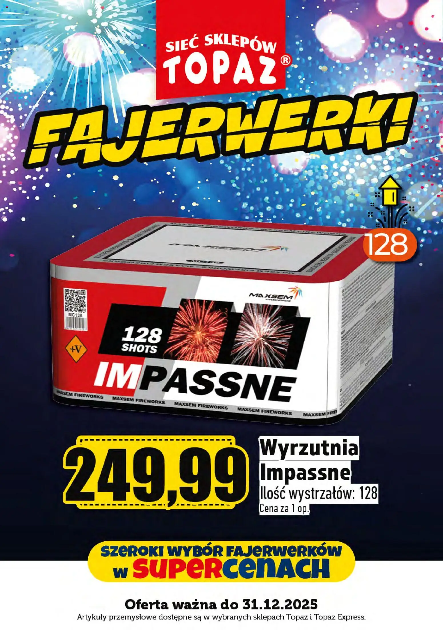 Topaz Gazetka - Fajerwerki od 01.12.2025 | Strona: 19 | Produkty: Wyrzutnia, Artykuły przemysłowe