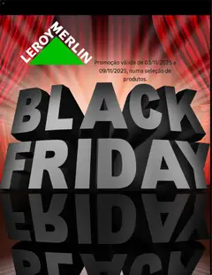 Pré-visualização Leroy Merlin Black Friday válido de 03.11.2025