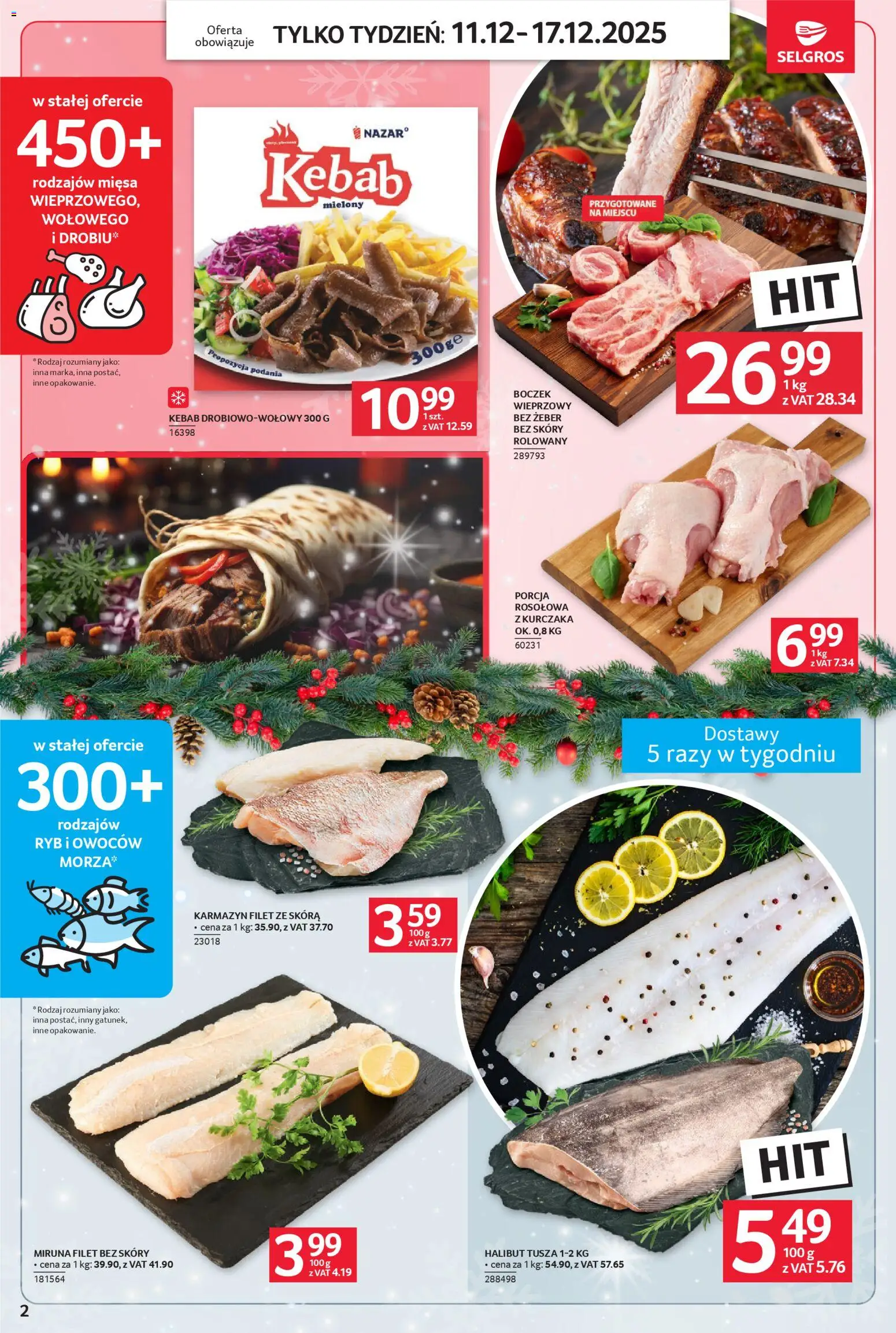 Selgros cash&carry Gazetka - Jeszcze więcej super promocji od 11.12.2025 | Strona: 2 | Produkty: Kebab, Miruna, Halibut, Boczek