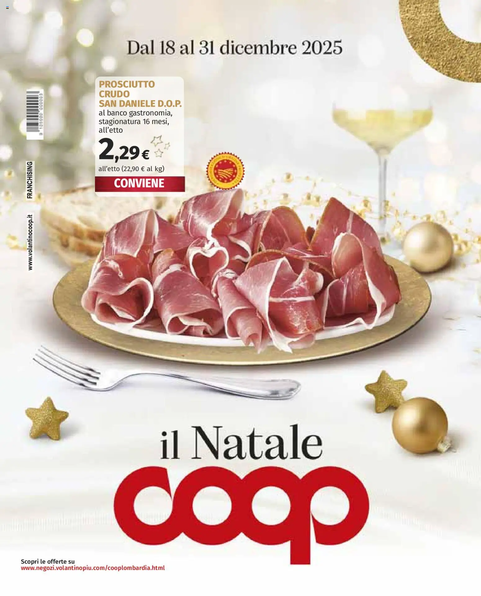 Volantino COOP del 18.12.2025 | Pagina: 1 | Prodotti: Prosciutto Crudo, Prosciutto
