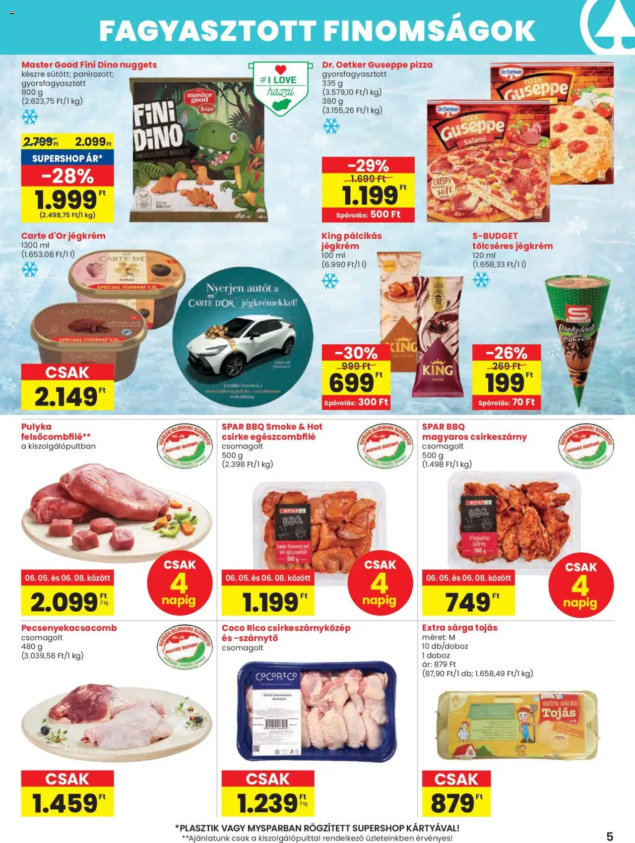 Spar akciós ujság - amely érvényes a következő dátumtól: 05.06.2025 | Oldal: 5 | Termékek: Nuggets, Doboz, Tojás, Pálcikás jégkrém