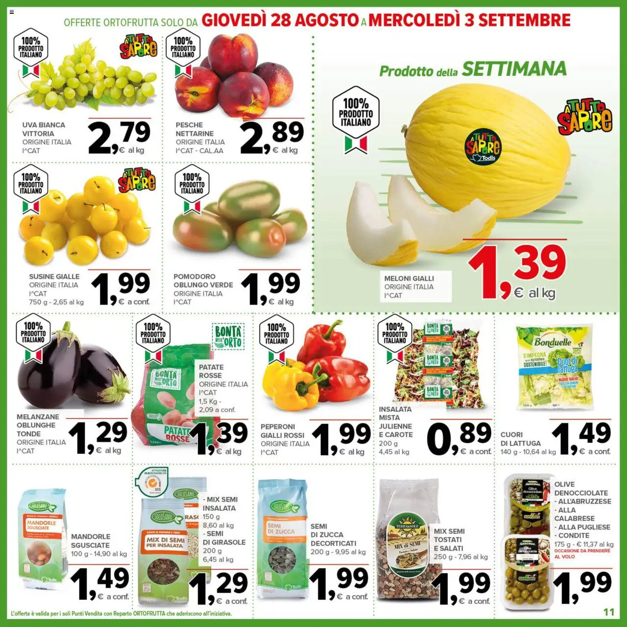 Volantino Todis del 21.08.2025 | Pagina: 11 | Prodotti: Peperoni, Patate, Pomodoro, Mandorle