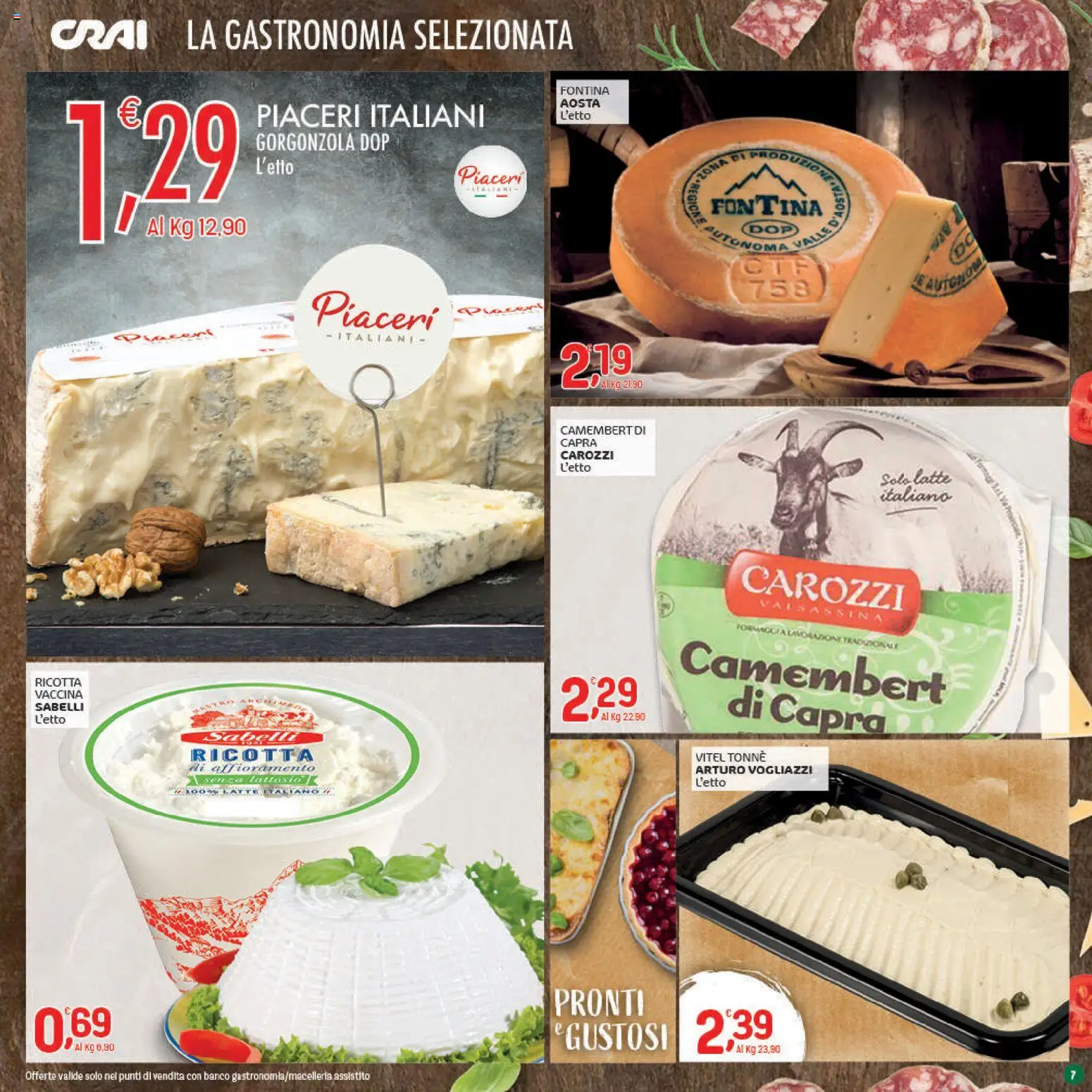 Volantino CRAI del 04.12.2025 | Pagina: 7 | Prodotti: Latte, Ricotta, Gorgonzola