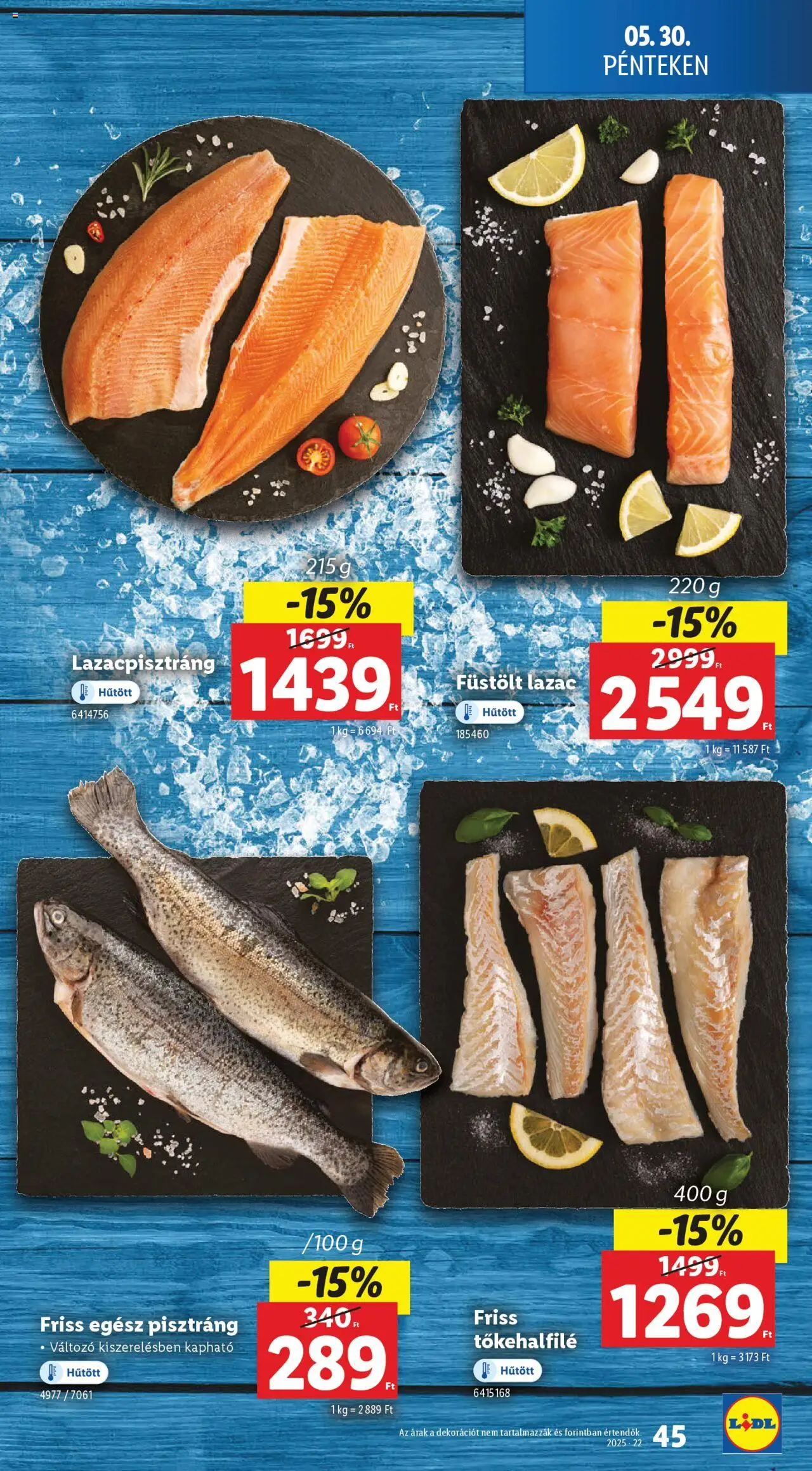 Lidl akciós ujság - amely érvényes a következő dátumtól: 29.05.2025 | Oldal: 45 | Termékek: Pisztráng, Lazac