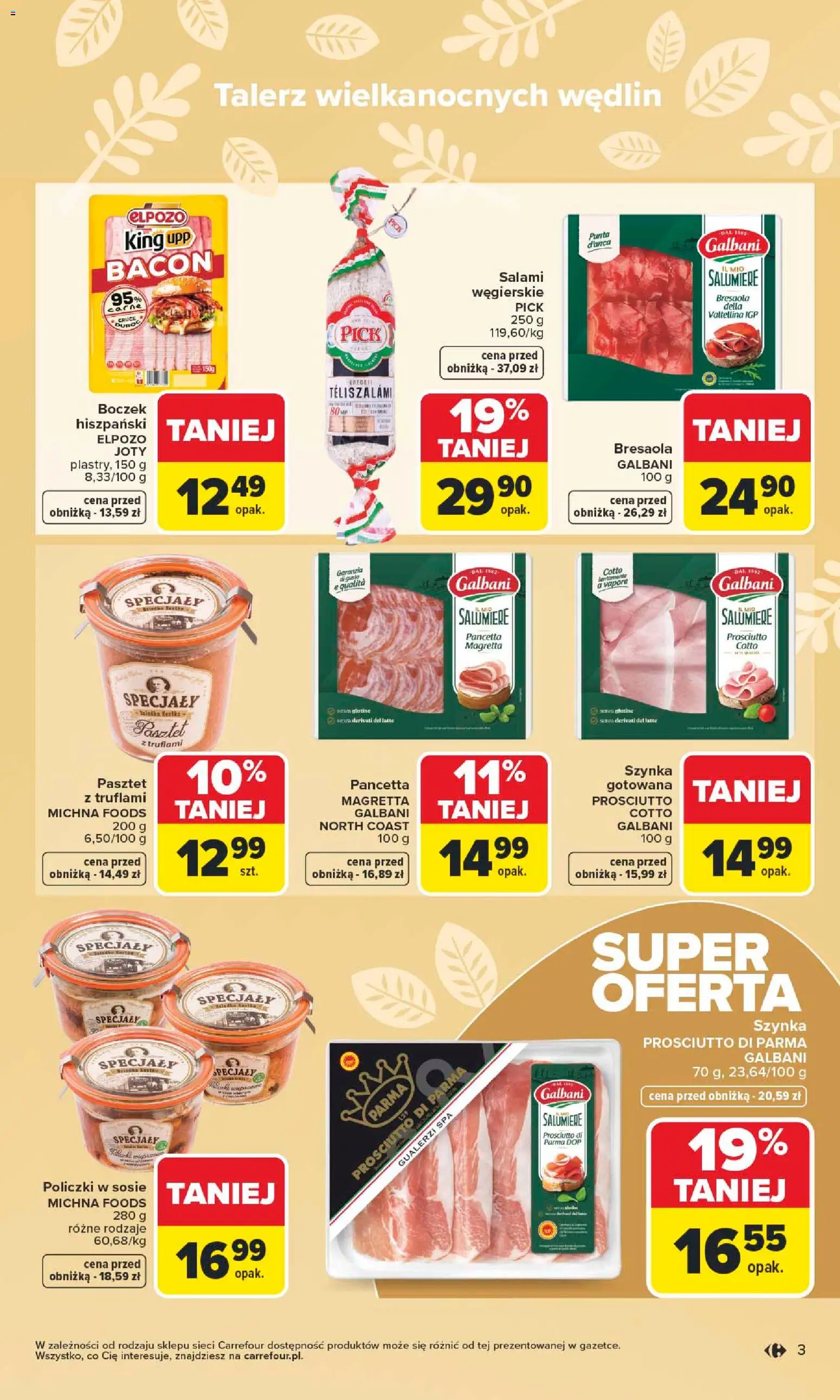 Carrefour gazetka - Wielkanoc smakuje lepiej od 16.03.2026 | Strona: 3 | Produkty: Szynka prosciutto, Szynka, Boczek, Salami