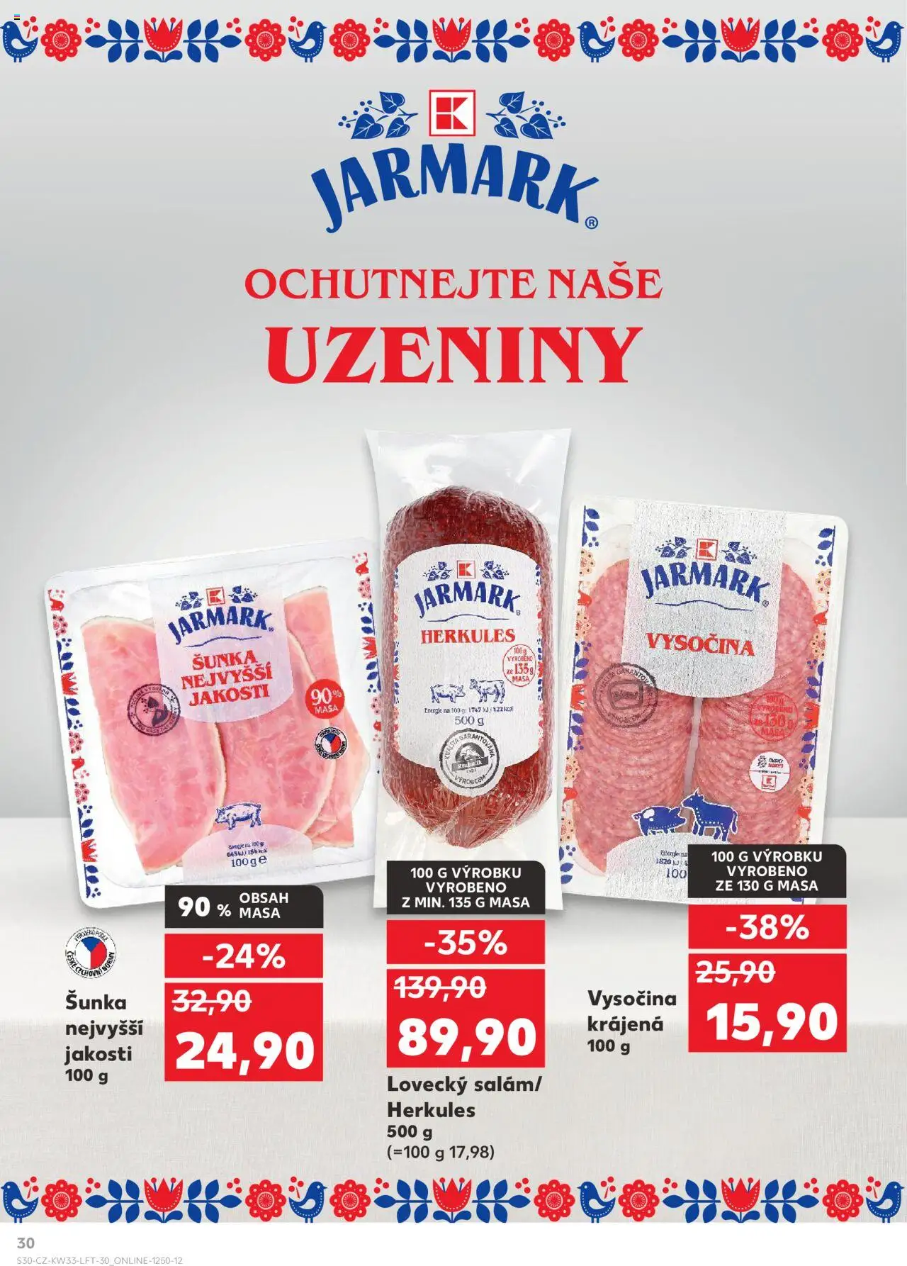 Kaufland leták - Praha 4 od 13.08.2025 | Strana: 30 | Produkty: Šunka, Uzeniny, Vysočina