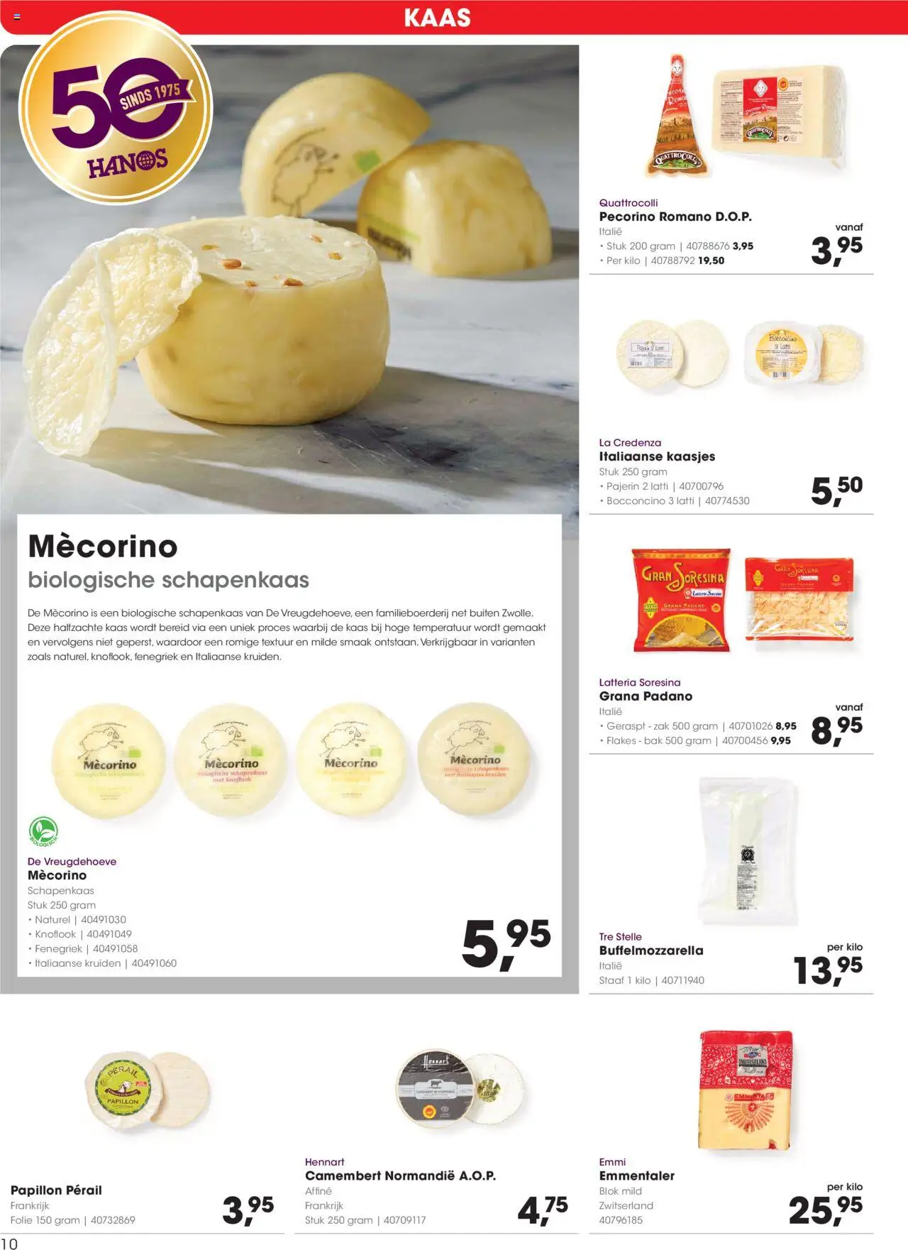  | Pagina: 10 | Producten: Kaas, Zak, La, Knoflook
