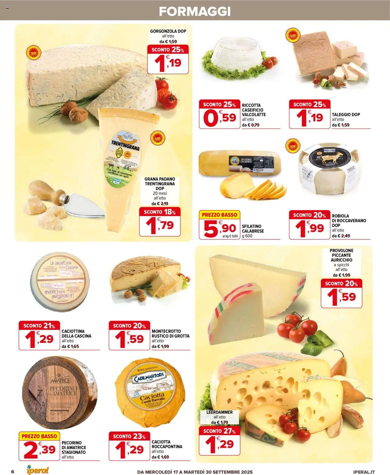 Volantino Iperal del 17.09.2025 | Pagina: 6 | Prodotti: Provolone, Grana Padano, Robiola, Pecorino