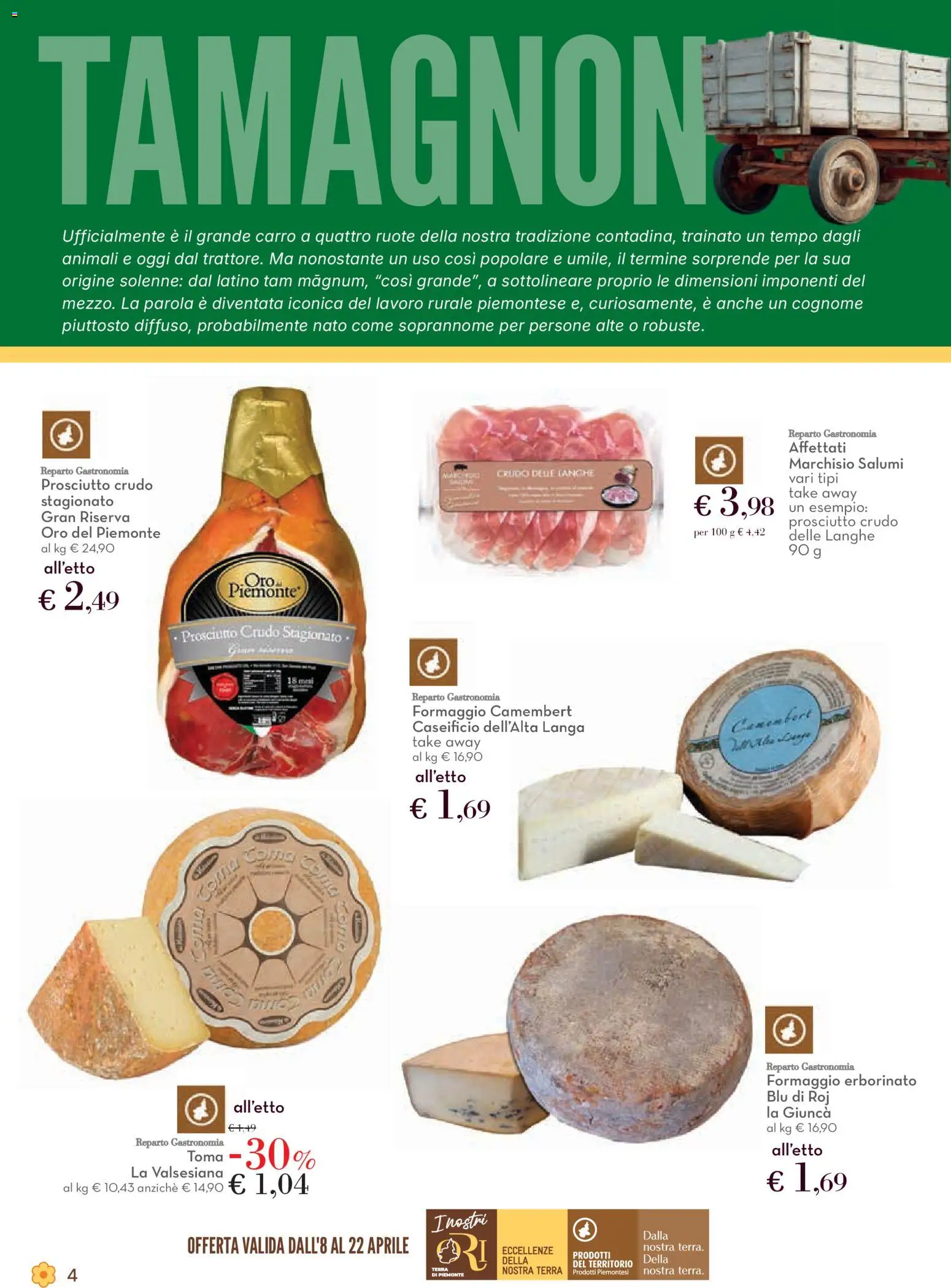 Volantino Conad del 08.04.2026 | Pagina: 4 | Prodotti: Prosciutto Crudo, Formaggio, Prosciutto, Terra