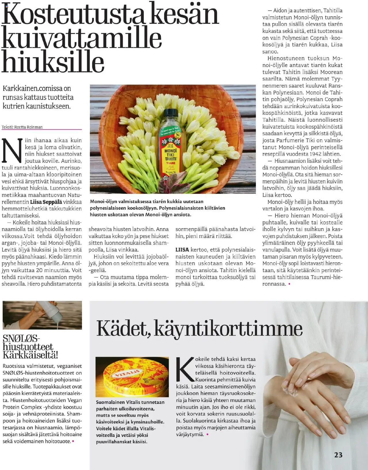  | Sivu: 23 | Tuotteet: Pyyhe, Hoitoaine, Kuorinta, Voi
