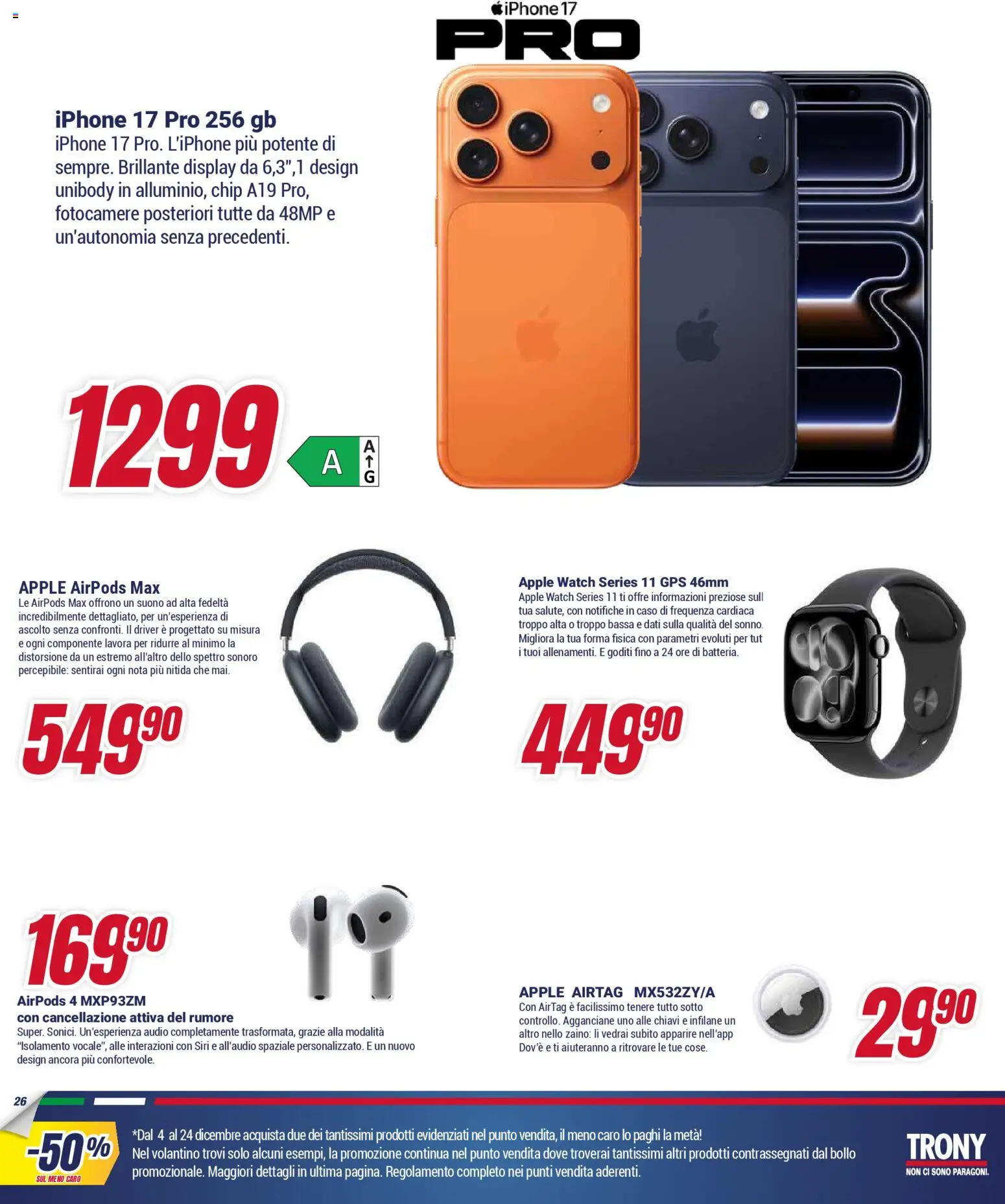 Volantino Trony del 04.12.2025 | Pagina: 26 | Prodotti: Iphone, Zaino, Audio, Apple Watch