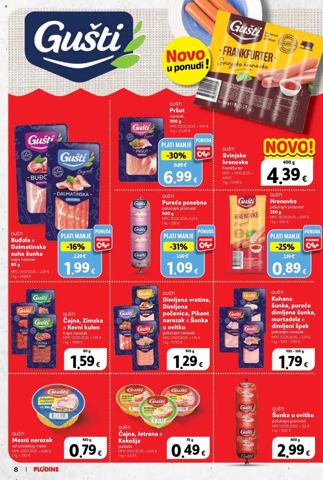 Plodine katalog | vrijedi od 22.10.2025 | Stranica: 8 | Proizvodi: Mortadela, Narezak, Pašteta, Kulen