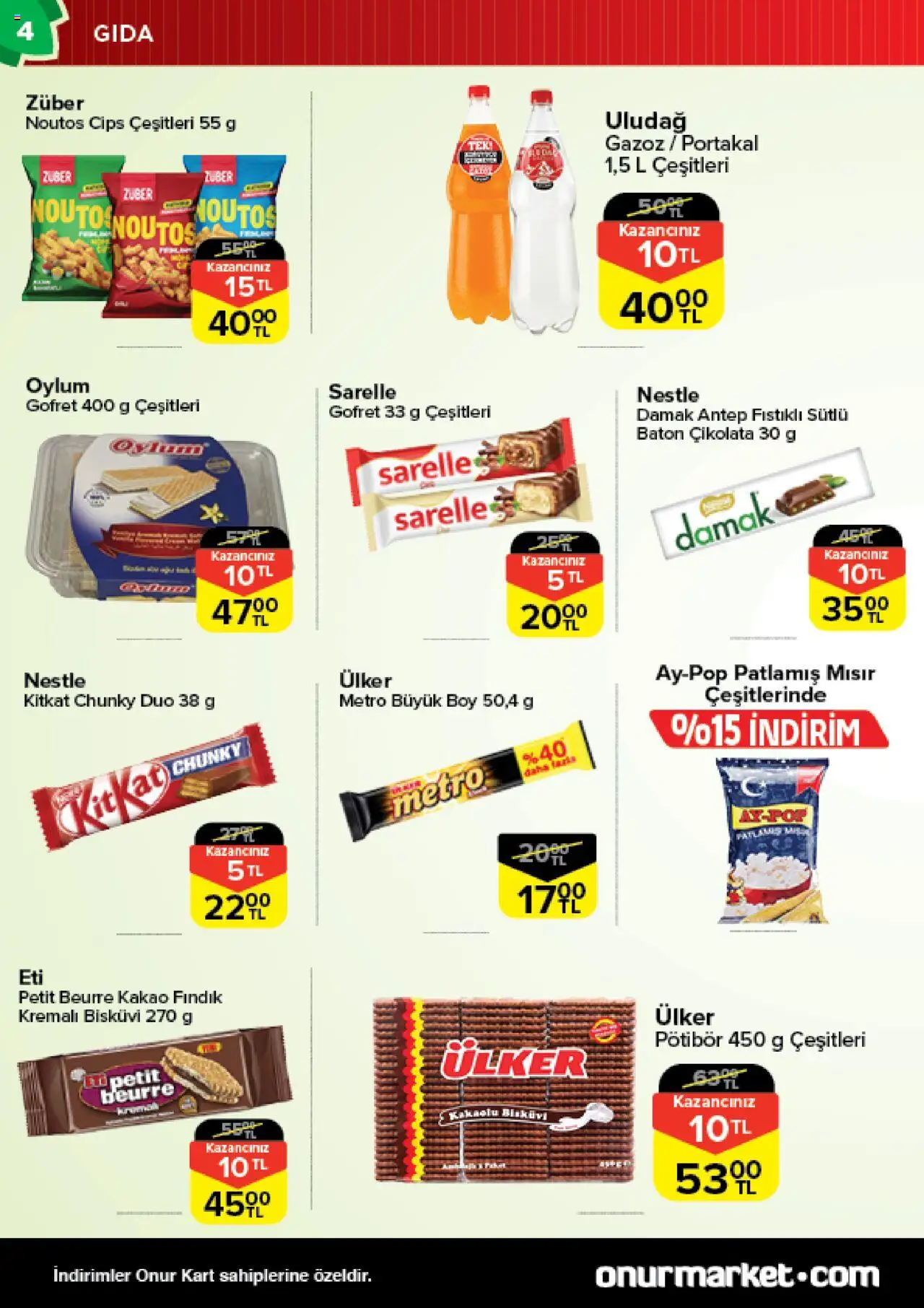 Onur Market Katalog - Bursa - 19.08.2025 tarihinden itibaren geçerlidir | Sayfa: 4 | Ürünler: Uludağ gazoz, Çikolata, Mısır, Bisküvi