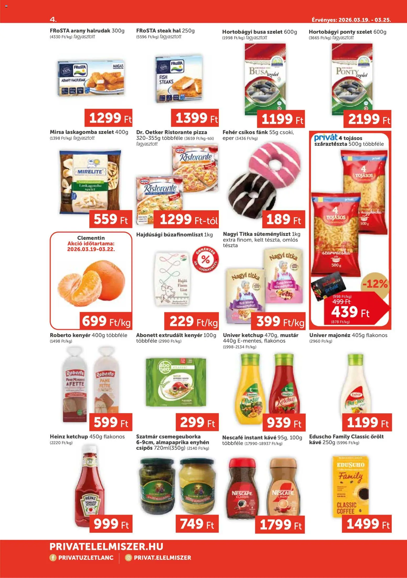 PRIVÁT akciós ujság - amely érvényes a következő dátumtól: 19.03.2026 | Oldal: 4 | Termékek: Ponty, Laskagomba, Pizza, Eper