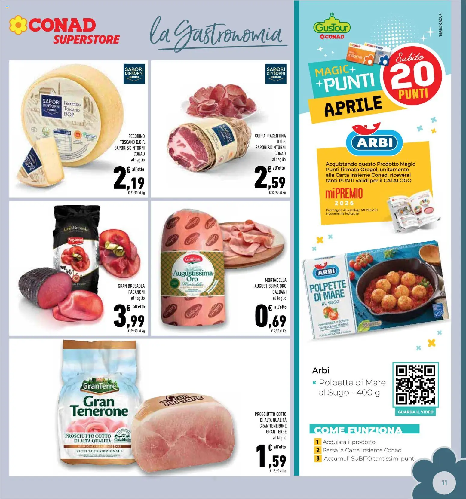 Volantino Conad del 08.04.2026 | Pagina: 11 | Prodotti: Prosciutto, Mortadella, Video, Polpette