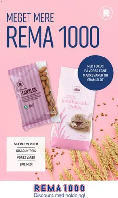 Rema 1000 - Meget mere REMA 1000 gyldig fra 18.04.2026
