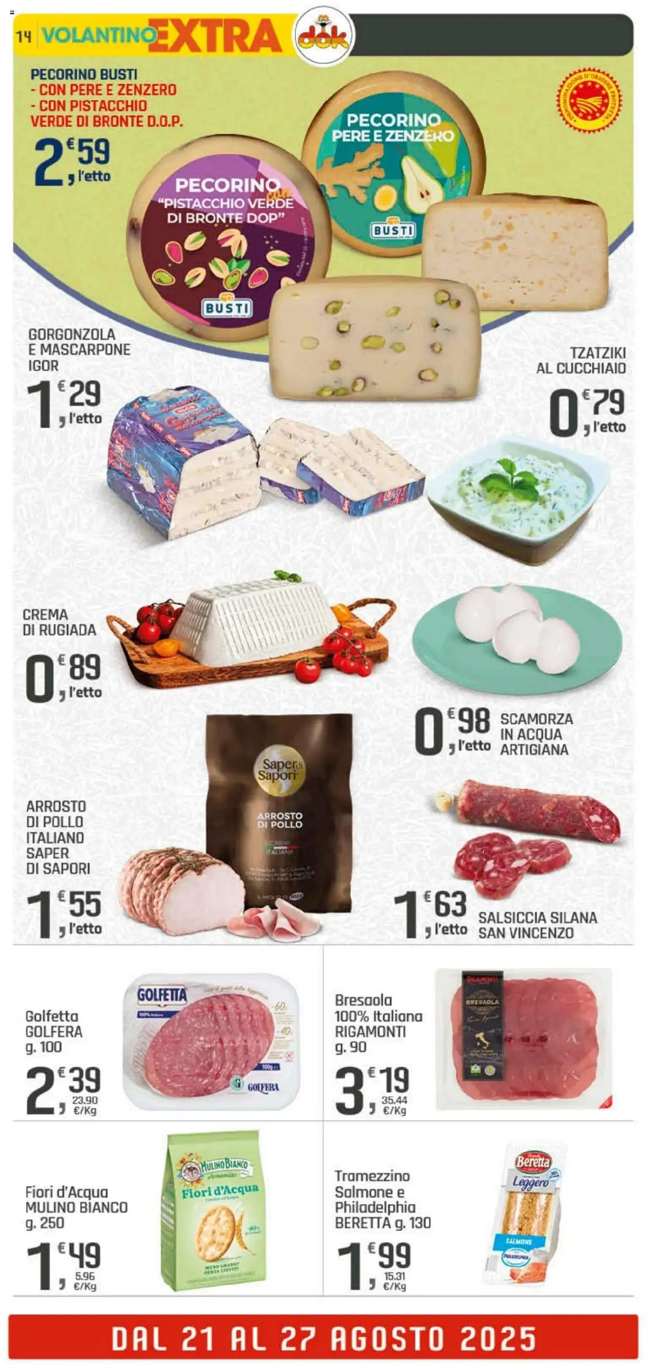 Volantino DOK del 21.08.2025 | Pagina: 14 | Prodotti: Crema, Mascarpone, Tramezzino, Gorgonzola