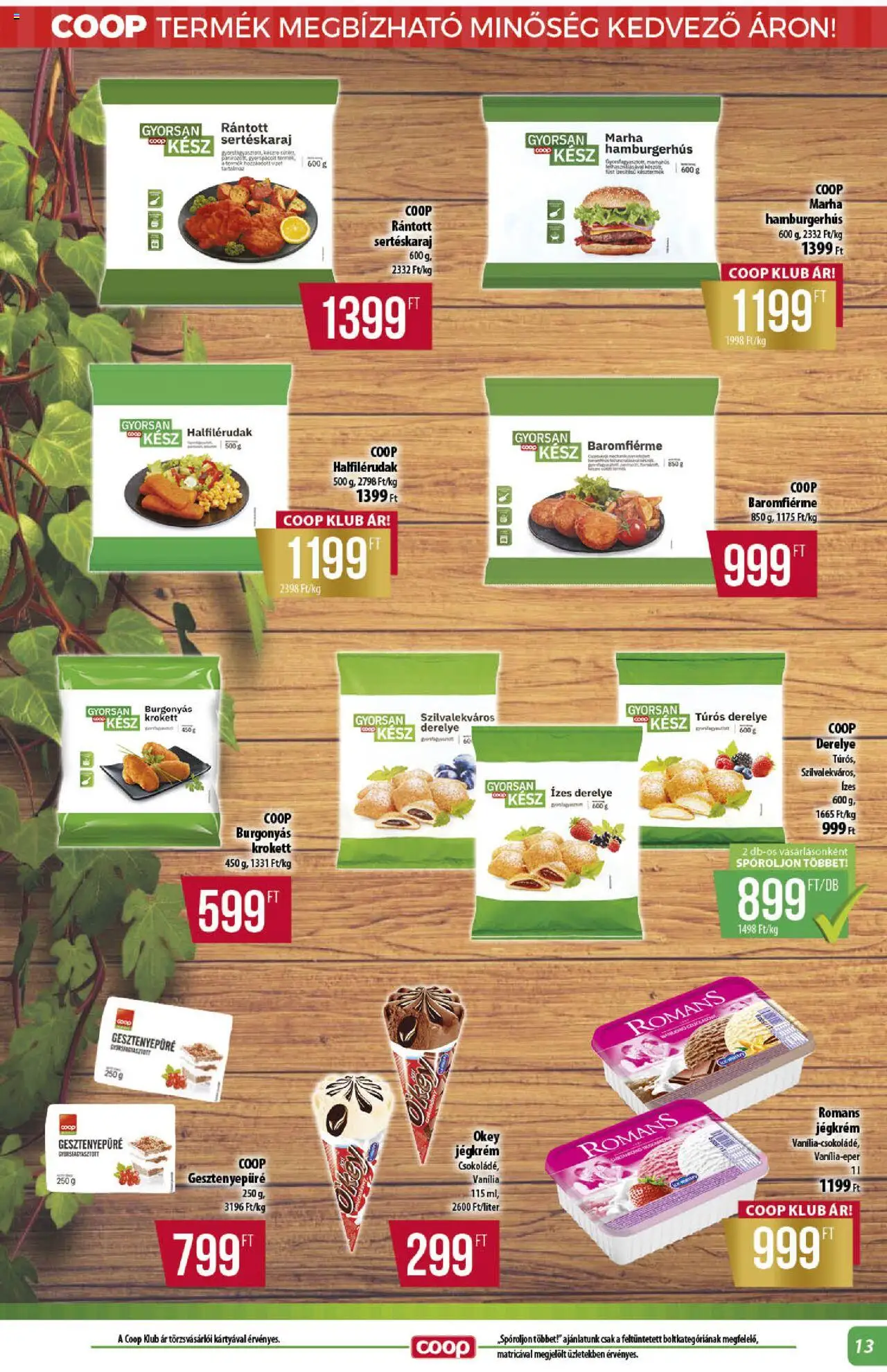 COOP akciós ujság - amely érvényes a következő dátumtól: 14.08.2025 | Oldal: 13 | Termékek: Gesztenyepüré, Sertéskaraj, Derelye, Krokett