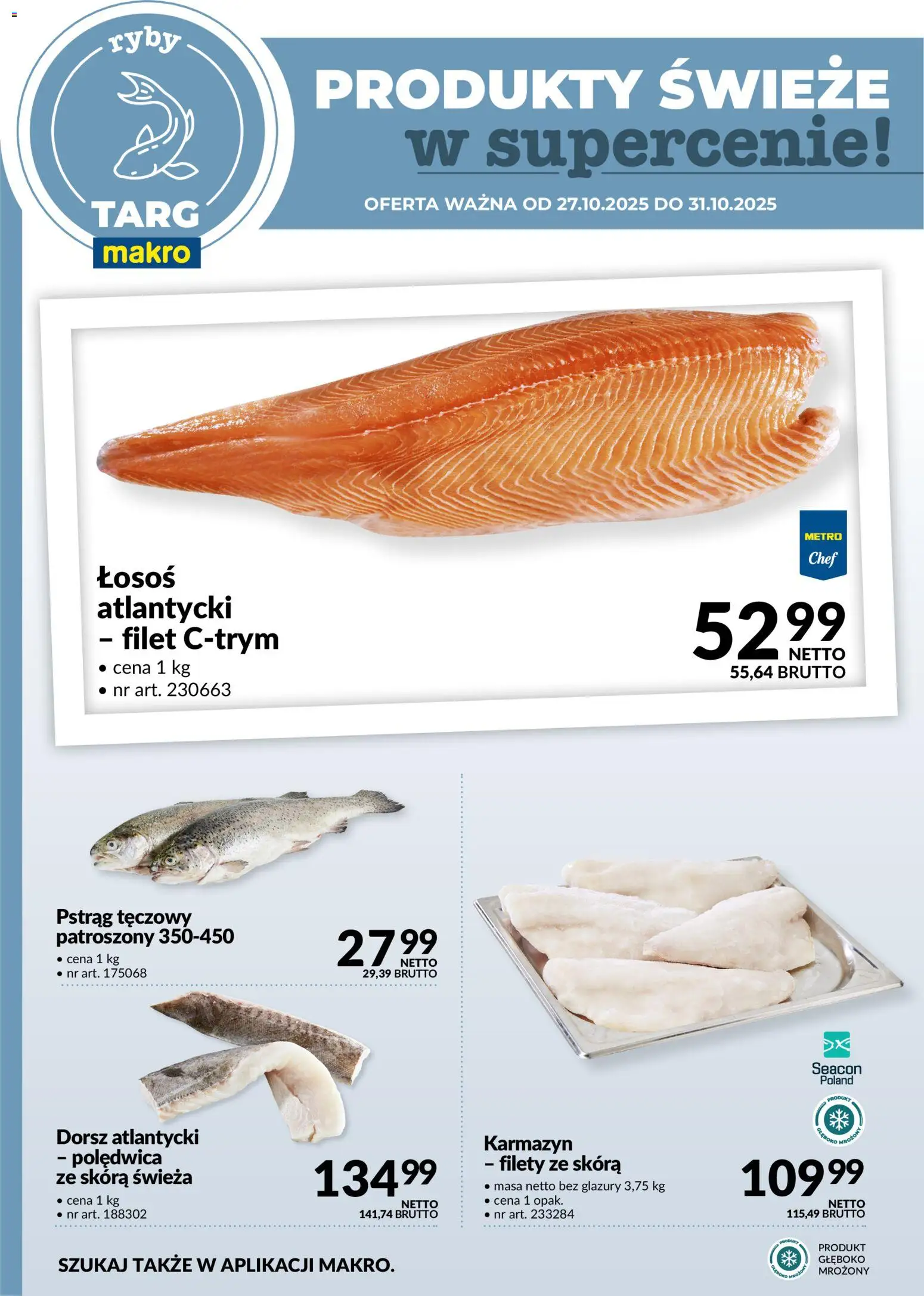 Makro Gazetka - Oferta świeża w super cenach od 27.10.2025 | Strona: 4 | Produkty: Pstrąg, Dorsz, Łosoś, Ryby