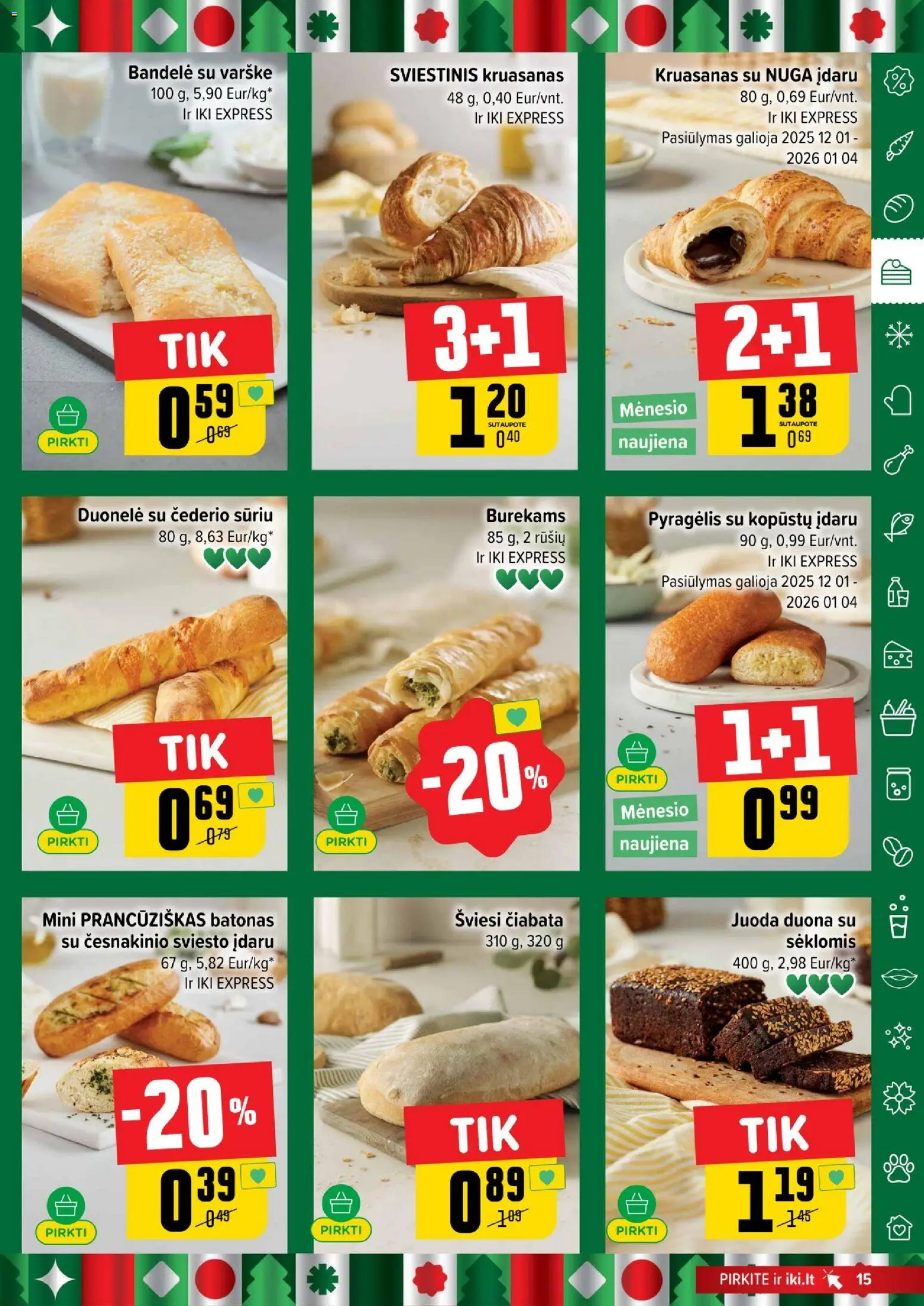 IKI akcijos nuo 22.12.2025 | Puslapis: 15 | Prekių: Batonas, Bandelė, Duona, Varškė