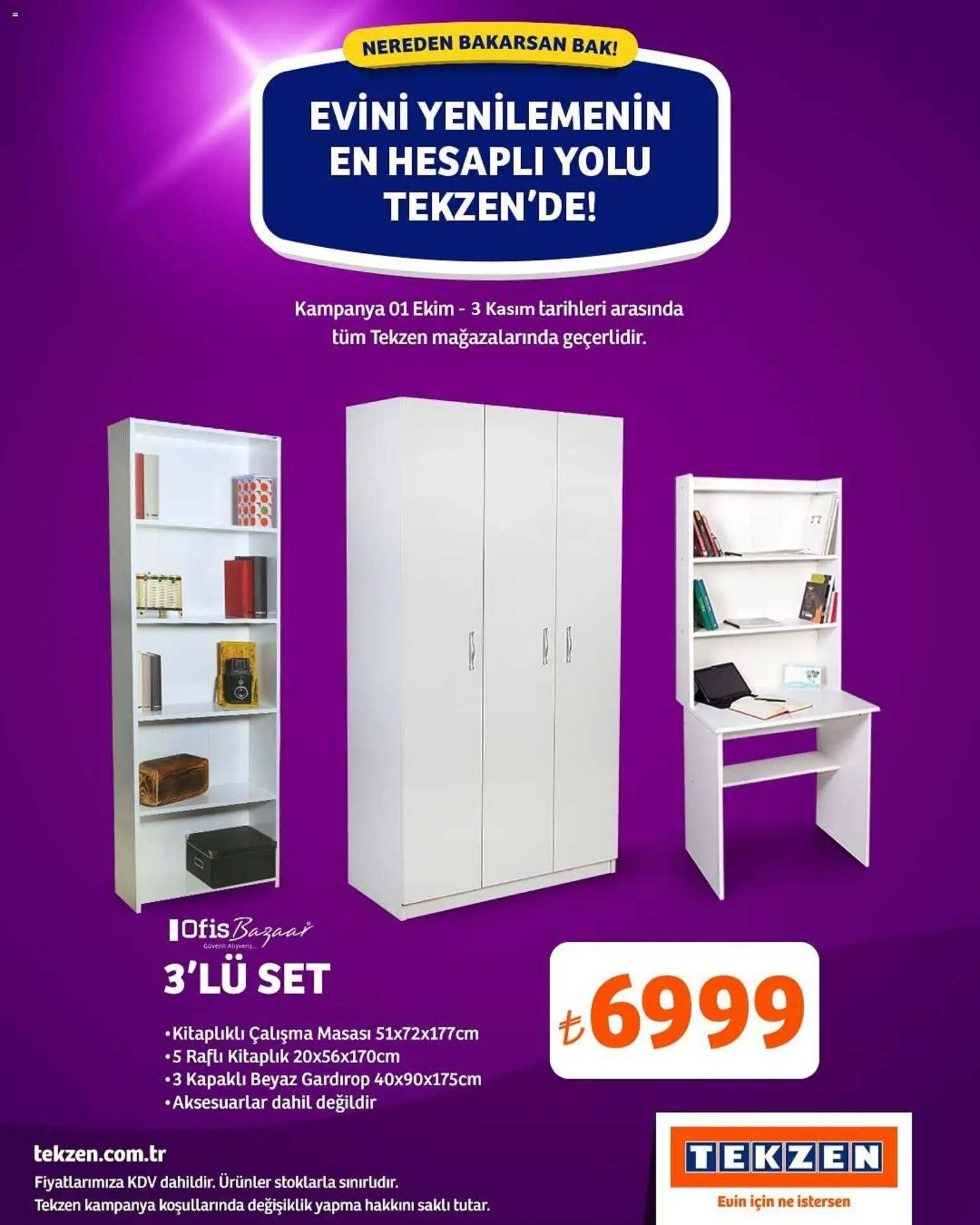 Tekzen Evini Yenilemenin En Hesaplı Yolu Tekzen’de - 01.10.2025 tarihinden itibaren geçerlidir | Sayfa: 3 | Ürünler: Kitaplık, Çalışma masası, Gardırop