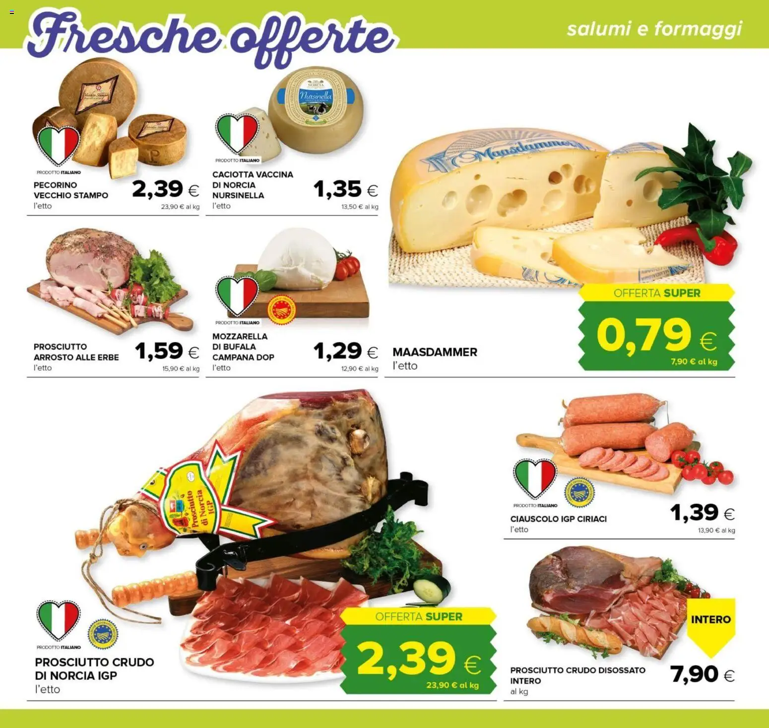 Volantino Oasi del 23.04.2026 | Pagina: 4 | Prodotti: Arrosto, Prosciutto Crudo, Mozzarella, Pecorino