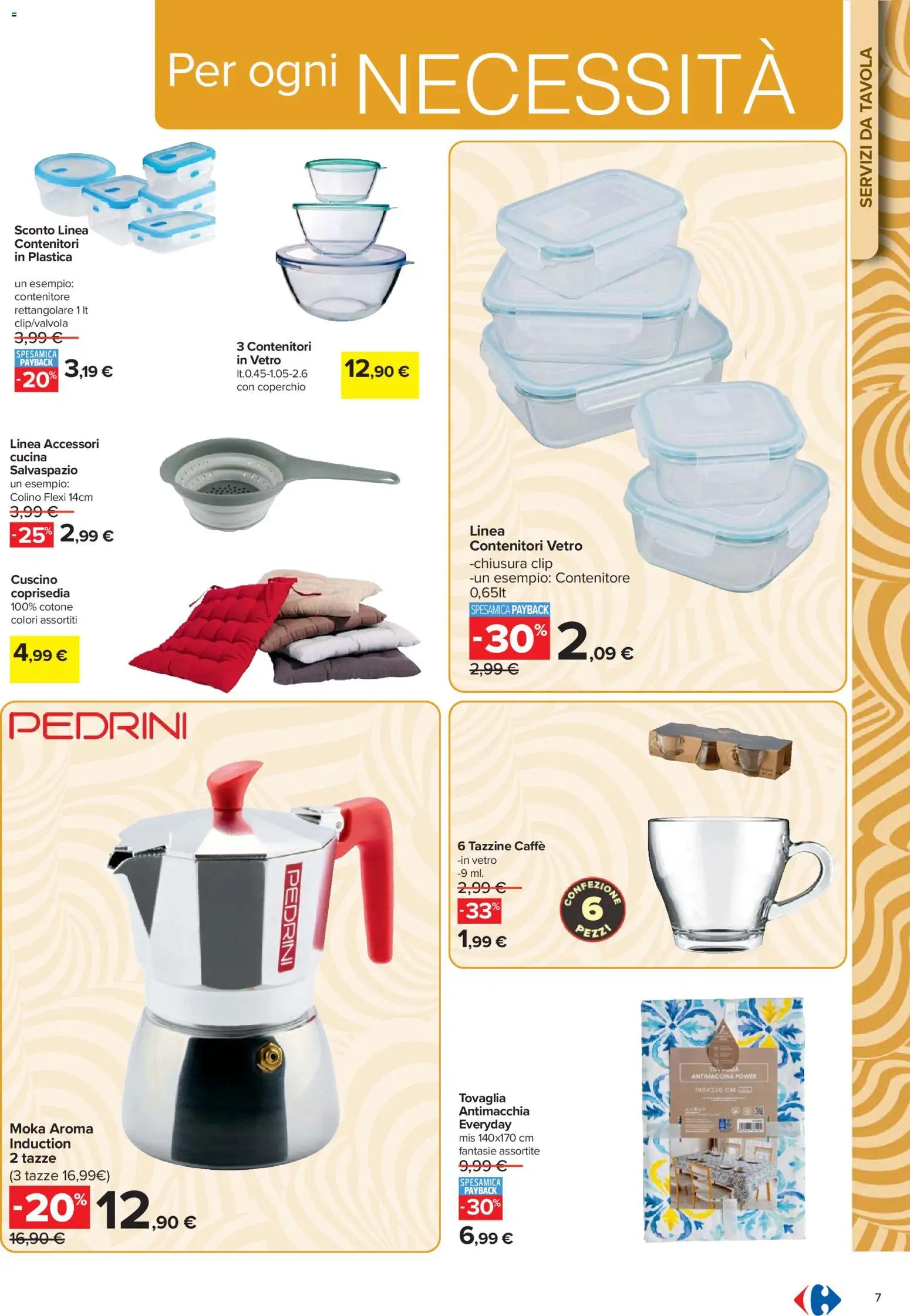 Volantino Carrefour del 16.02.2026 | Pagina: 7 | Prodotti: Caffè, Contenitore, Cuscino, Tovaglia
