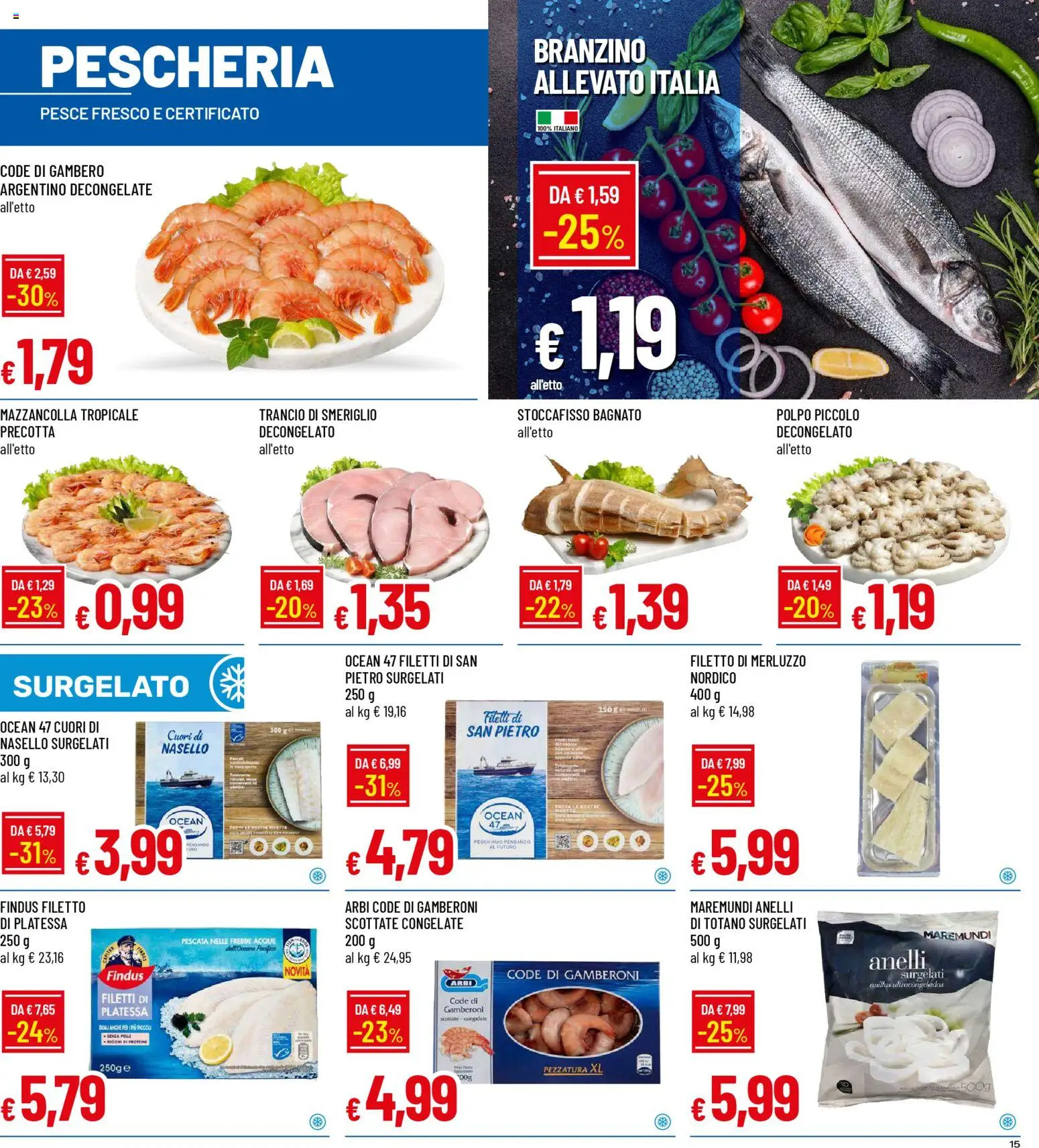Volantino Galassia del 01.12.2025 | Pagina: 15 | Prodotti: Polpo, Branzino, Smeriglio, Totano