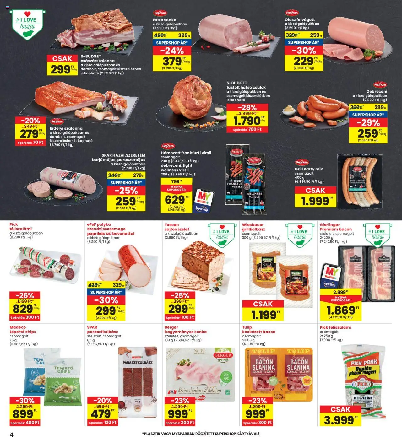 Interspar akciós ujság - amely érvényes a következő dátumtól: 07.08.2025 | Oldal: 4 | Termékek: Kockázott bacon, Grill, Császárszalonna, Szalonna