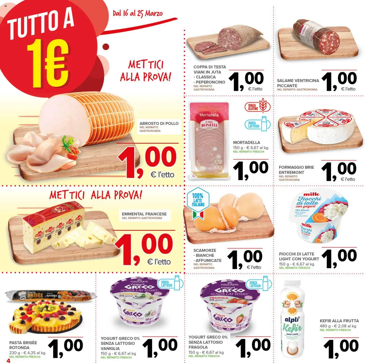 Volantino Todis del 16.03.2026 | Pagina: 4 | Prodotti: Arrosto, Salame, Pasta brisée, Emmental