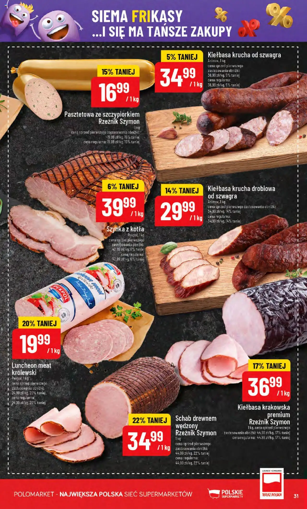 POLOmarket Gazetka od 06.08.2025 | Strona: 31 | Produkty: Kiełbasa, Schab, Szynka, Kiełbasa krakowska
