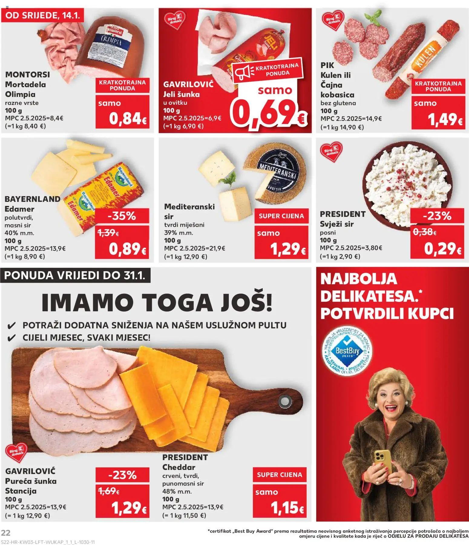 Kaufland katalog | vrijedi od 14.01.2026 | Stranica: 22 | Proizvodi: Sir, Šunka, Svježi sir, Kulen