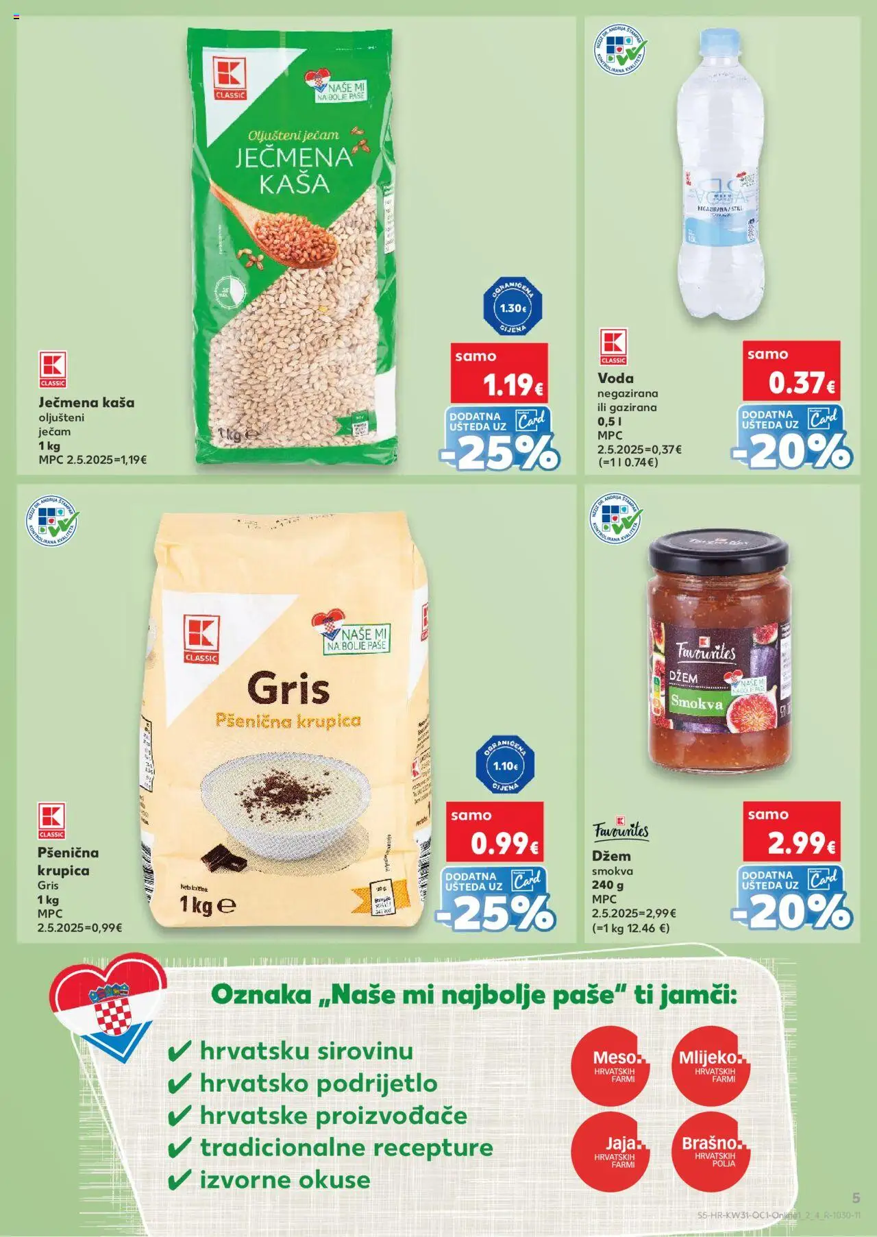 Kaufland katalog | vrijedi od 30.07.2025 | Stranica: 5 | Proizvodi: Ječmena kaša, Mlijeko, Jaja, Džem
