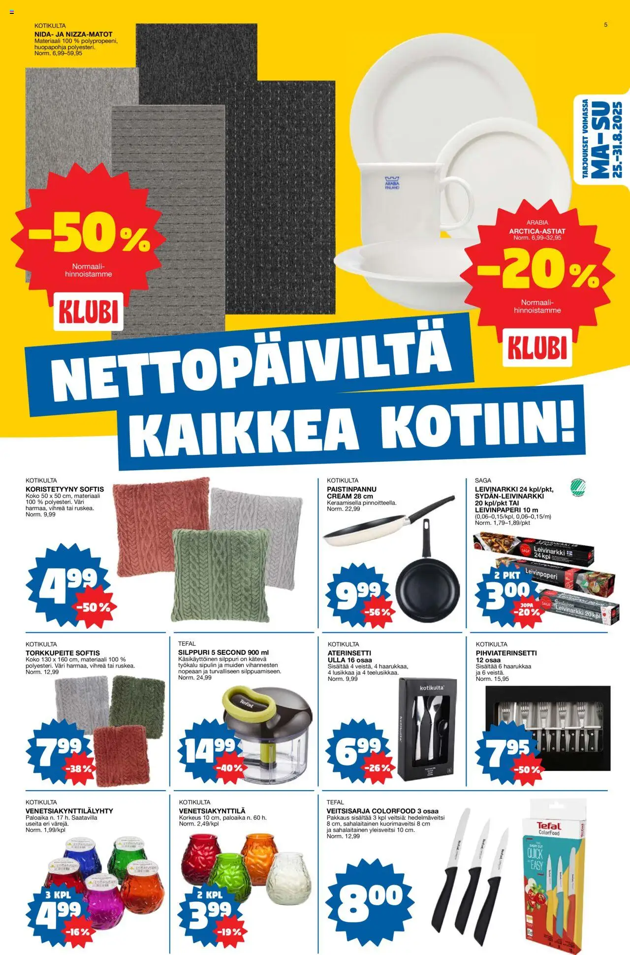  | Sivu: 5 | Tuotteet: Leivinpaperi, Silppuri, Paistinpannu, Koristetyyny