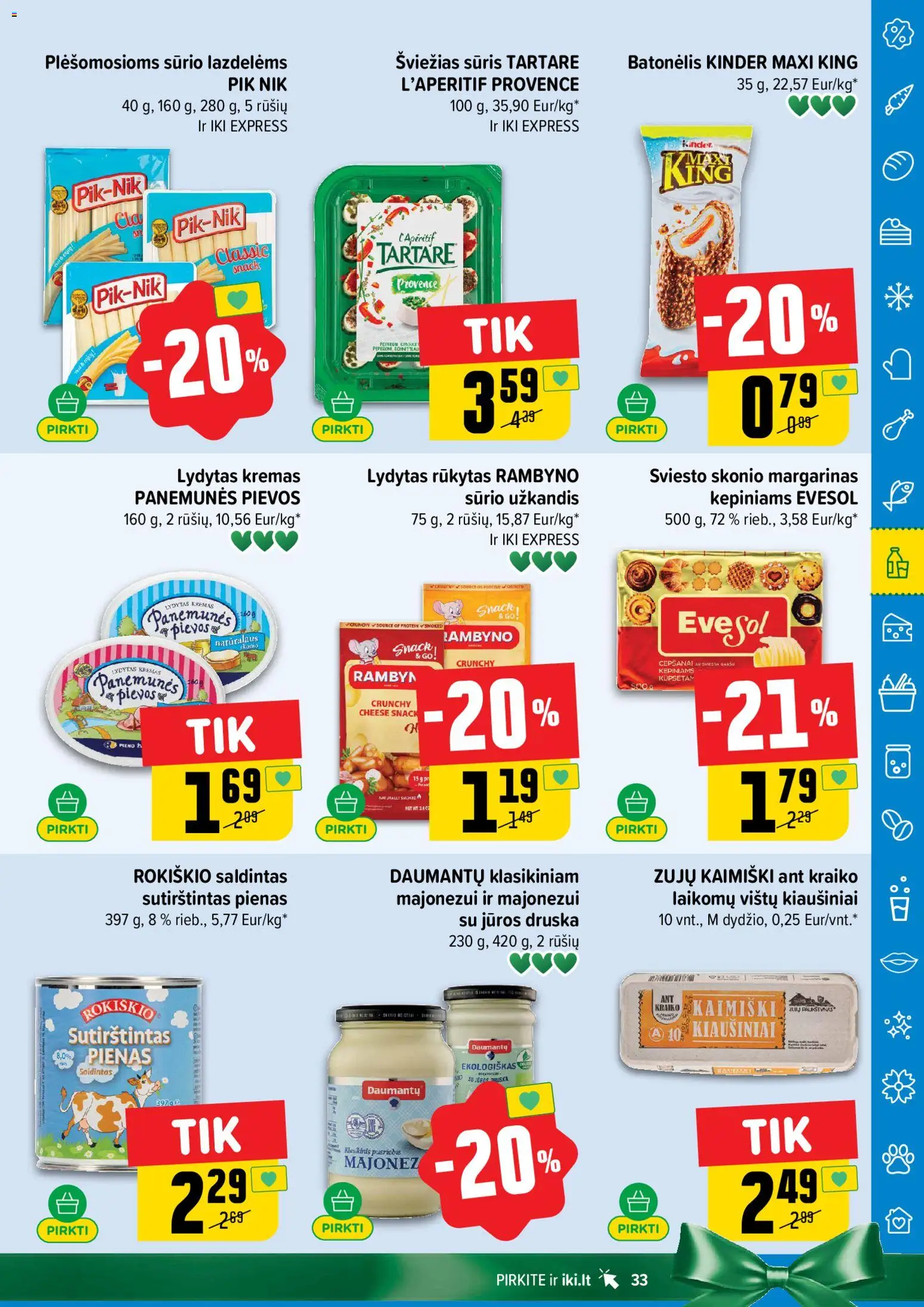 IKI akcijos nuo 10.11.2025 | Puslapis: 33 | Prekių: Kremas, Pienas, Kiaušiniai, Druska