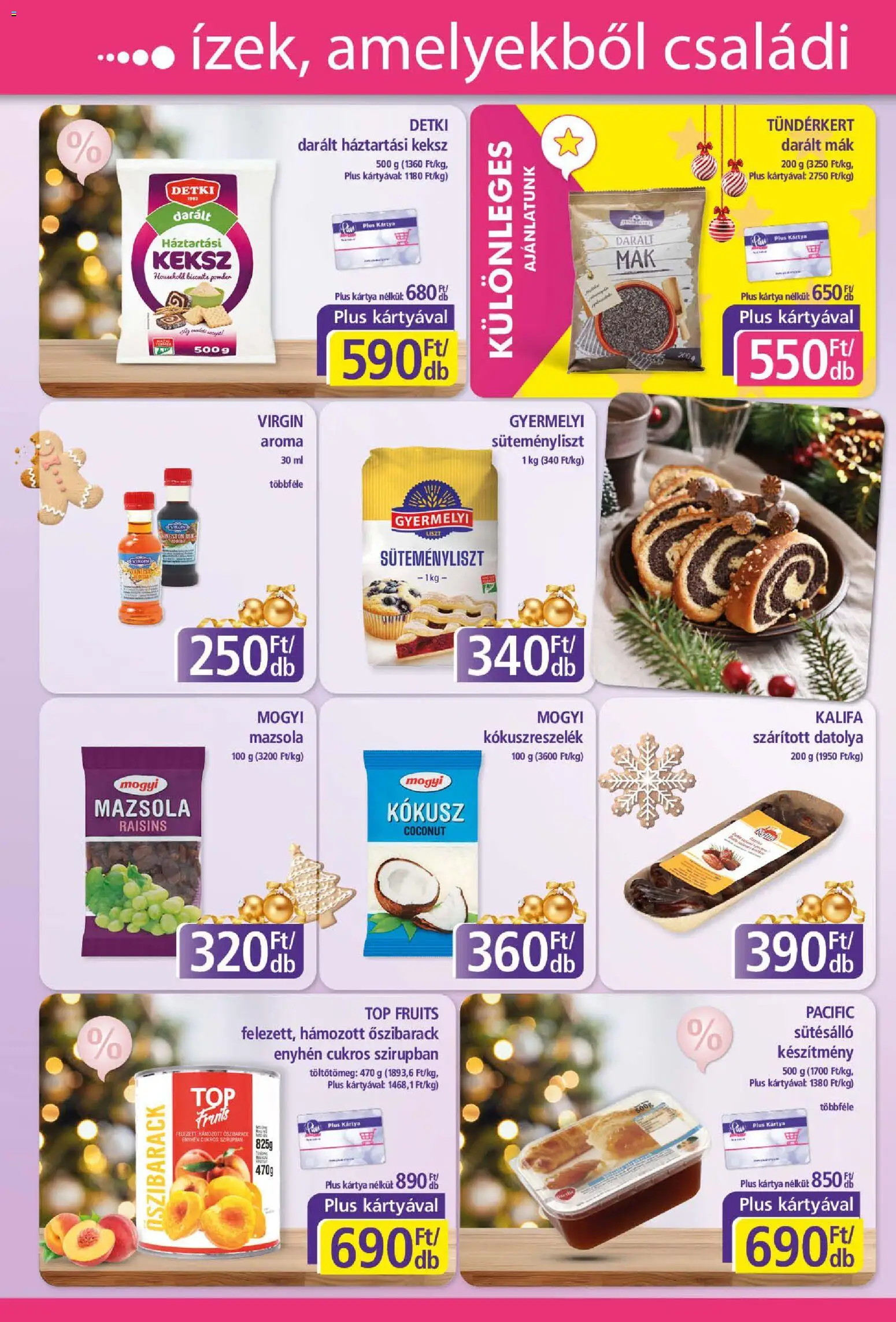 Plus Market akciós ujság - amely érvényes a következő dátumtól: 18.12.2025 | Oldal: 6 | Termékek: Őszibarack, Datolya, Kokusz, Keksz