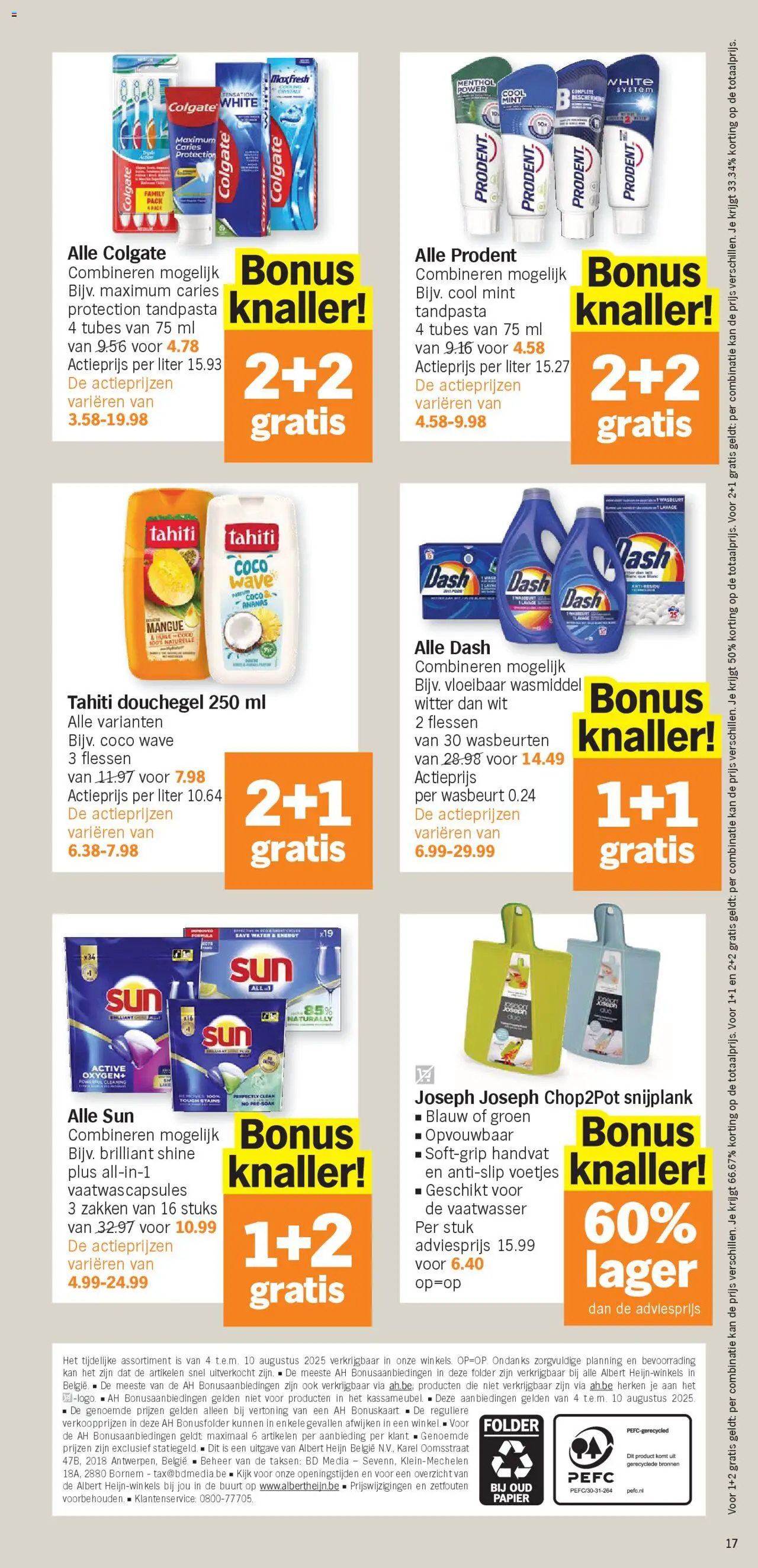  | Pagina: 17 | Producten: Ananas, Douchegel, Tandpasta, Wasmiddel