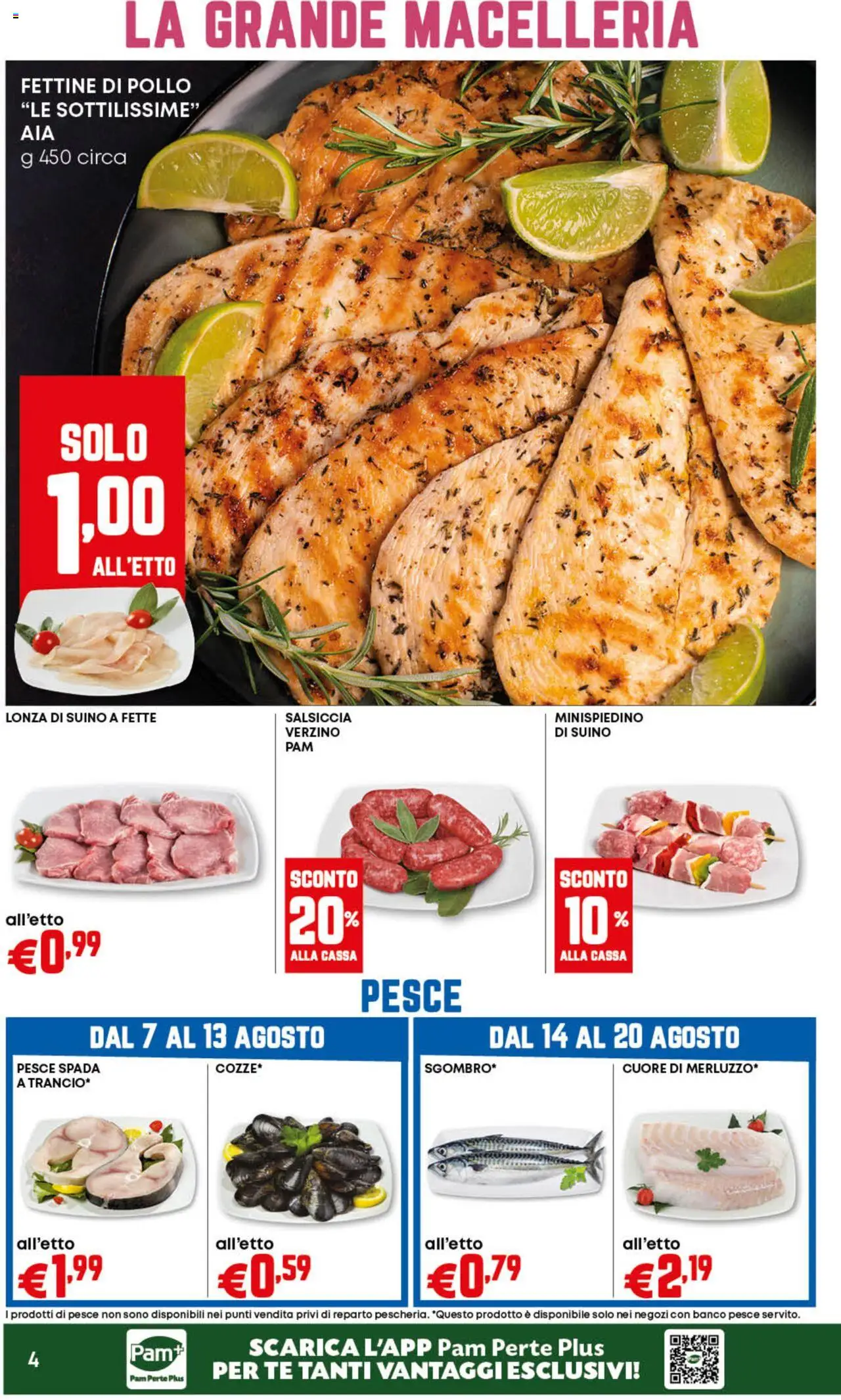 Volantino PAM del 07.08.2025 | Pagina: 4 | Prodotti: Pollo, Pesce, Tè, Suino