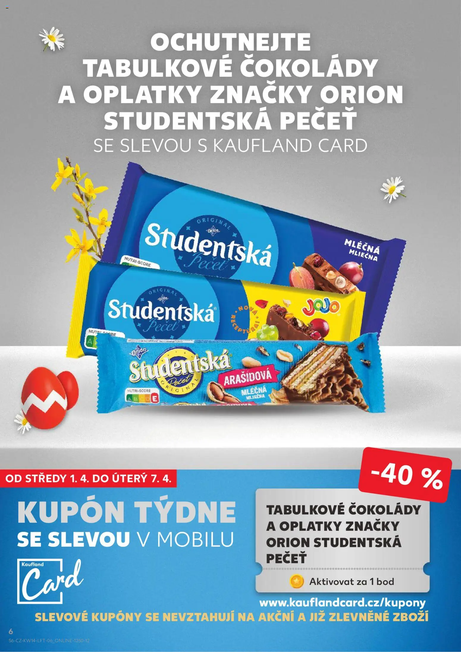 Kaufland - Kaufland leták od 01.04.2026 | Strana: 6 | Produkty: Jojo, Studentská pečeť, Orion Studentská pečeť, Oplatky