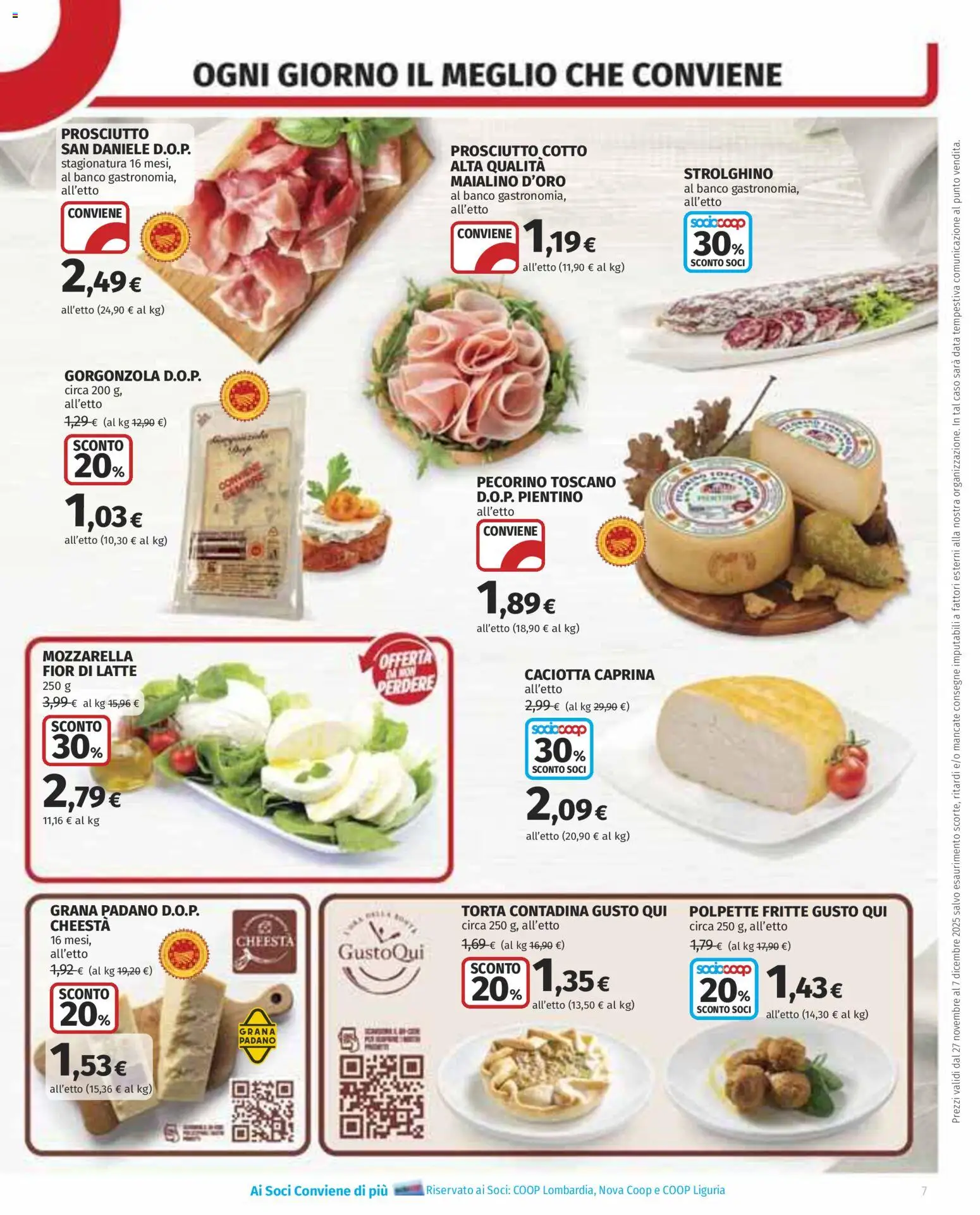 Volantino COOP del 27.11.2025 | Pagina: 7 | Prodotti: Prosciutto Cotto, Latte, Data, Torta