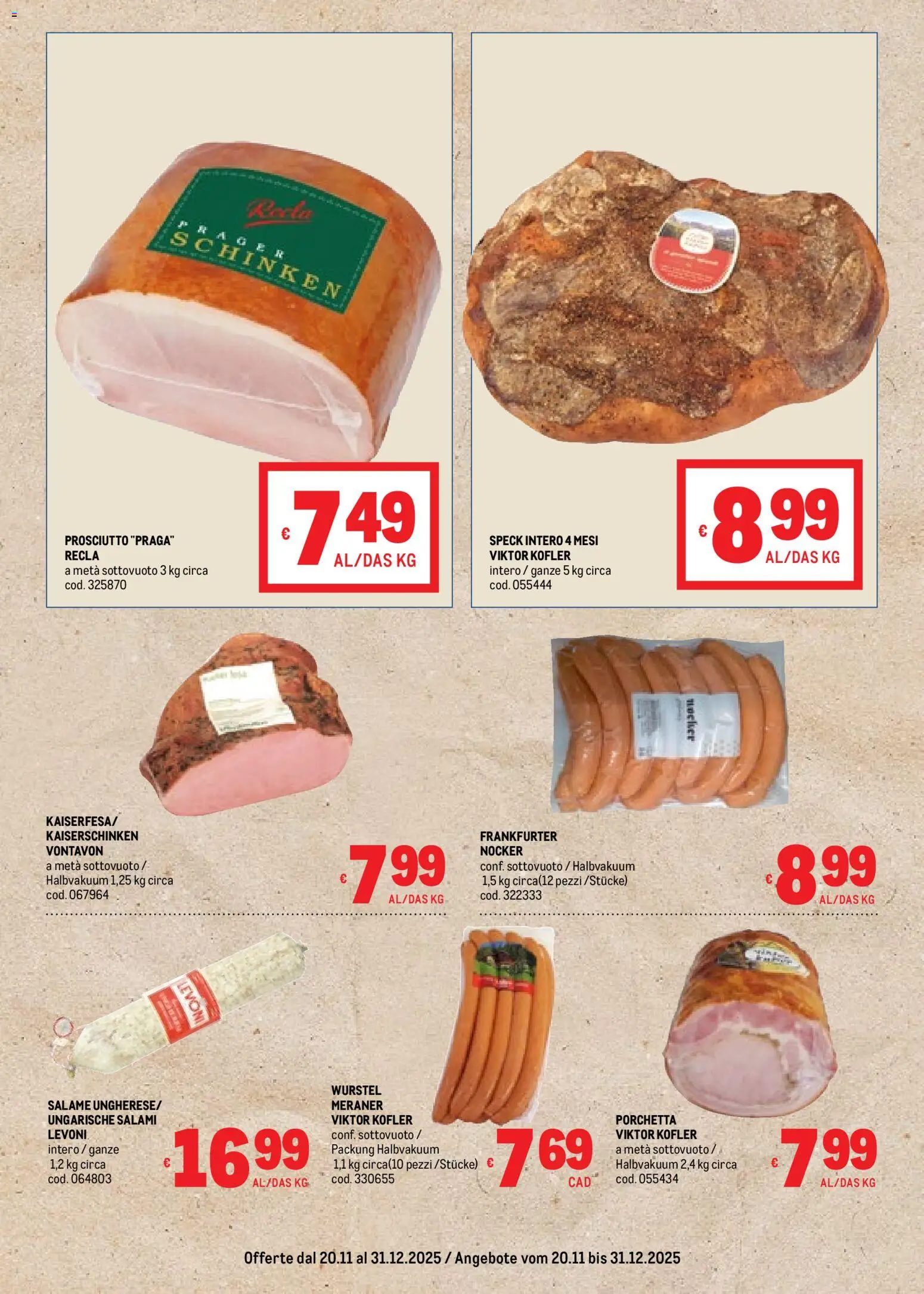 Volantino Metro del 20.11.2025 | Pagina: 2 | Prodotti: Speck, Porchetta, Salame, Wurstel