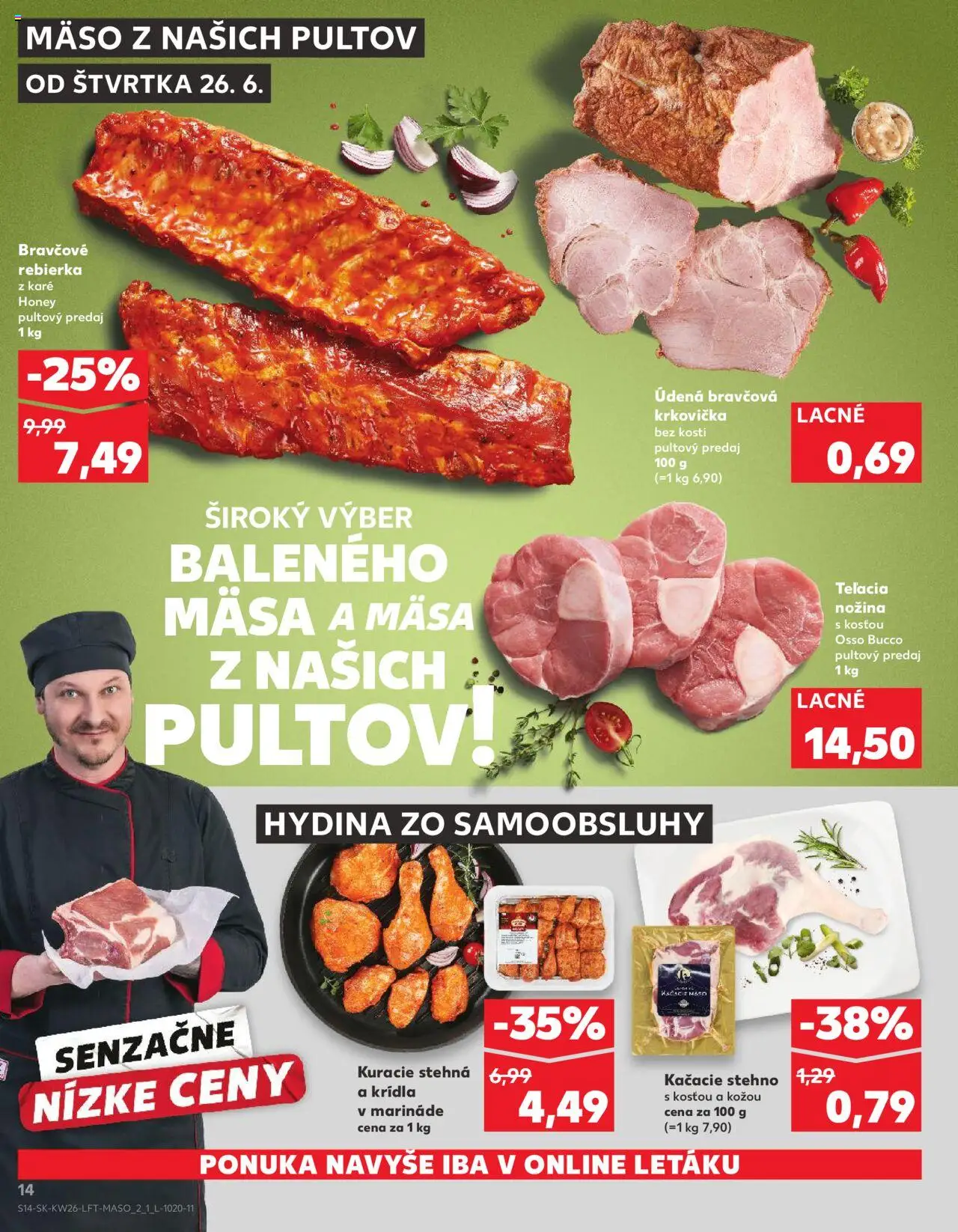 Kaufland Bratislava-Patrónka │ platný od 26.06.2025 | Strana: 14 | Produkty: Bravčová krkovička, Kuracie stehná, Krkovička