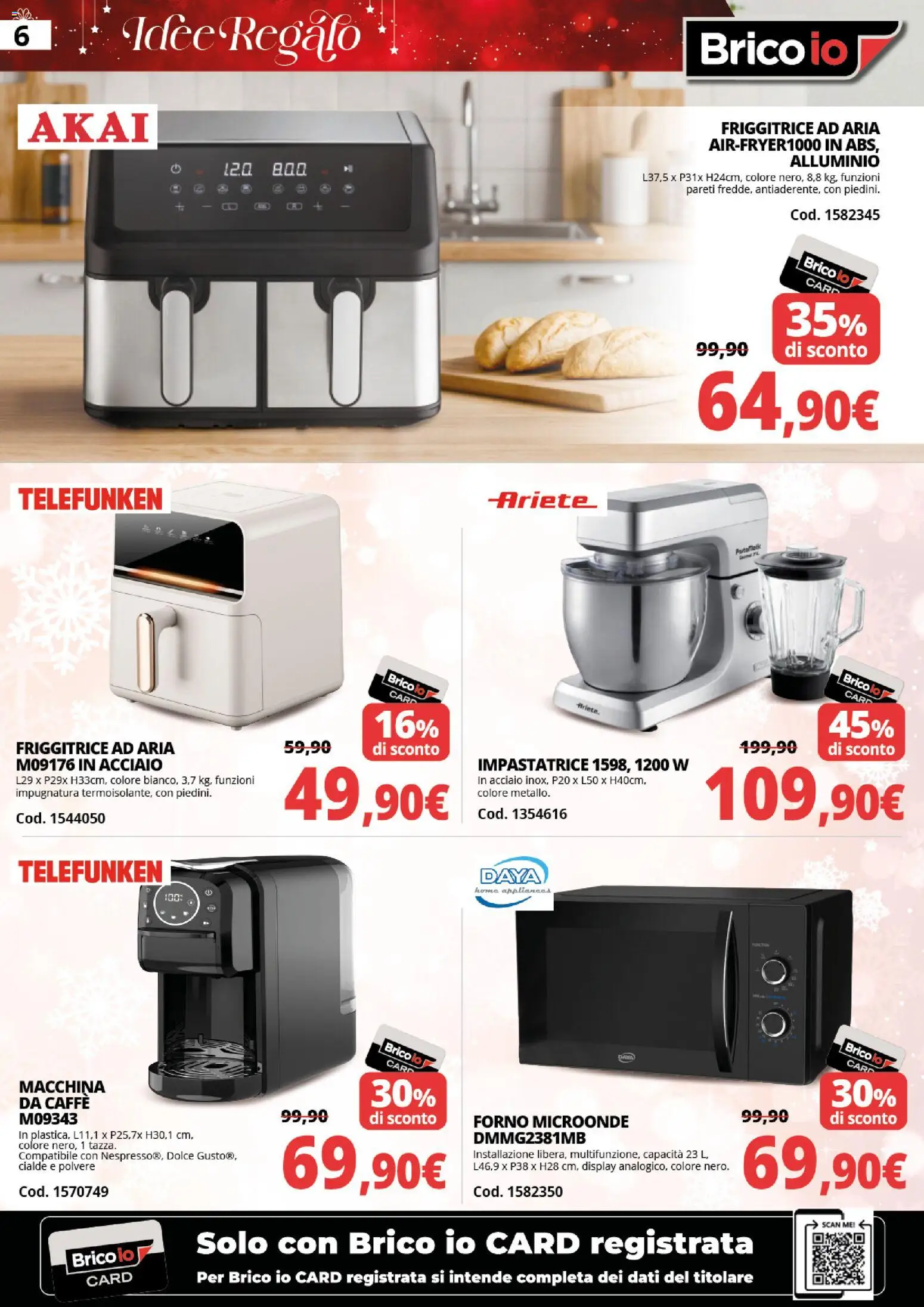 Volantino Brico io del 24.11.2025 | Pagina: 6 | Prodotti: Microonde, Macchina da caffe, Forno, Friggitrice