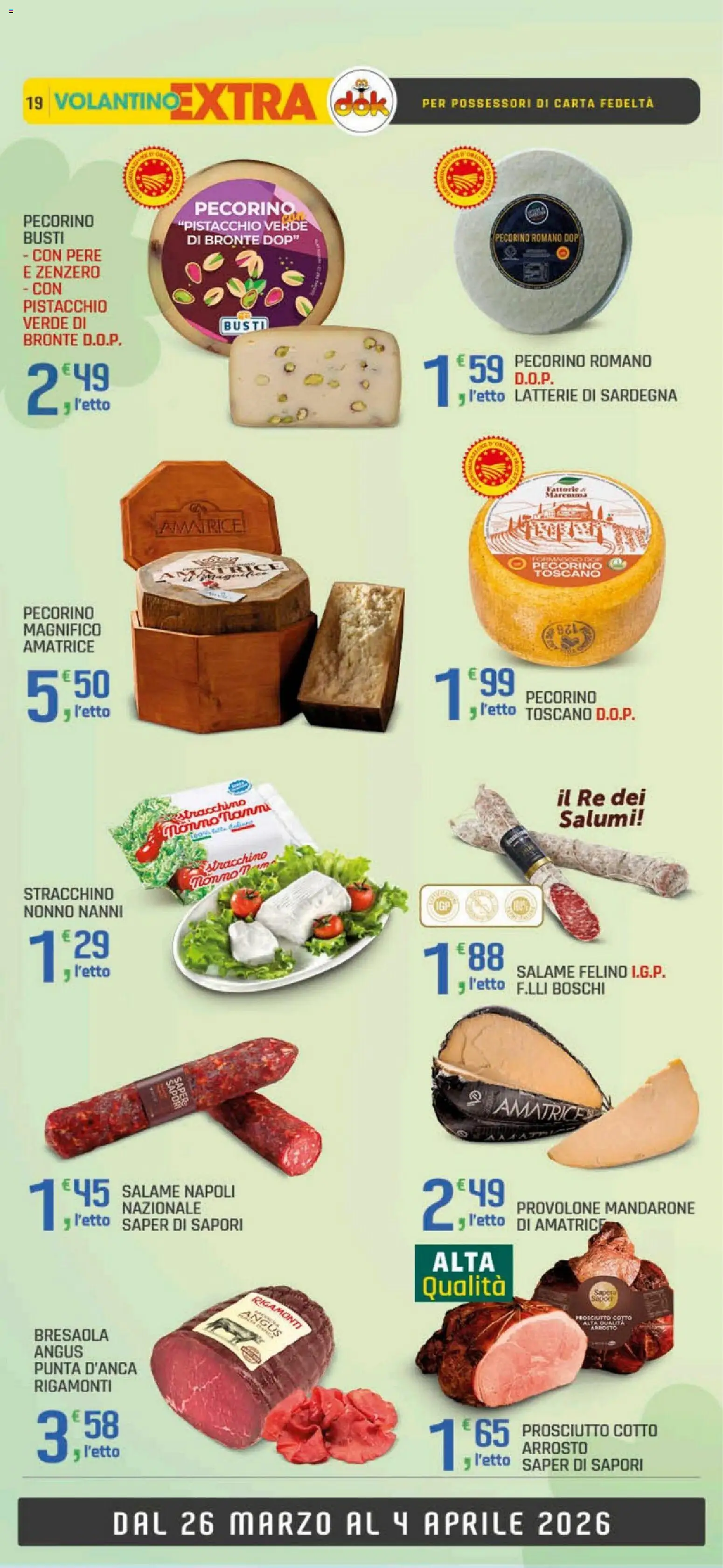 Volantino DOK del 26.03.2026 | Pagina: 19 | Prodotti: Salame, Bresaola, Prosciutto, Pecorino Romano