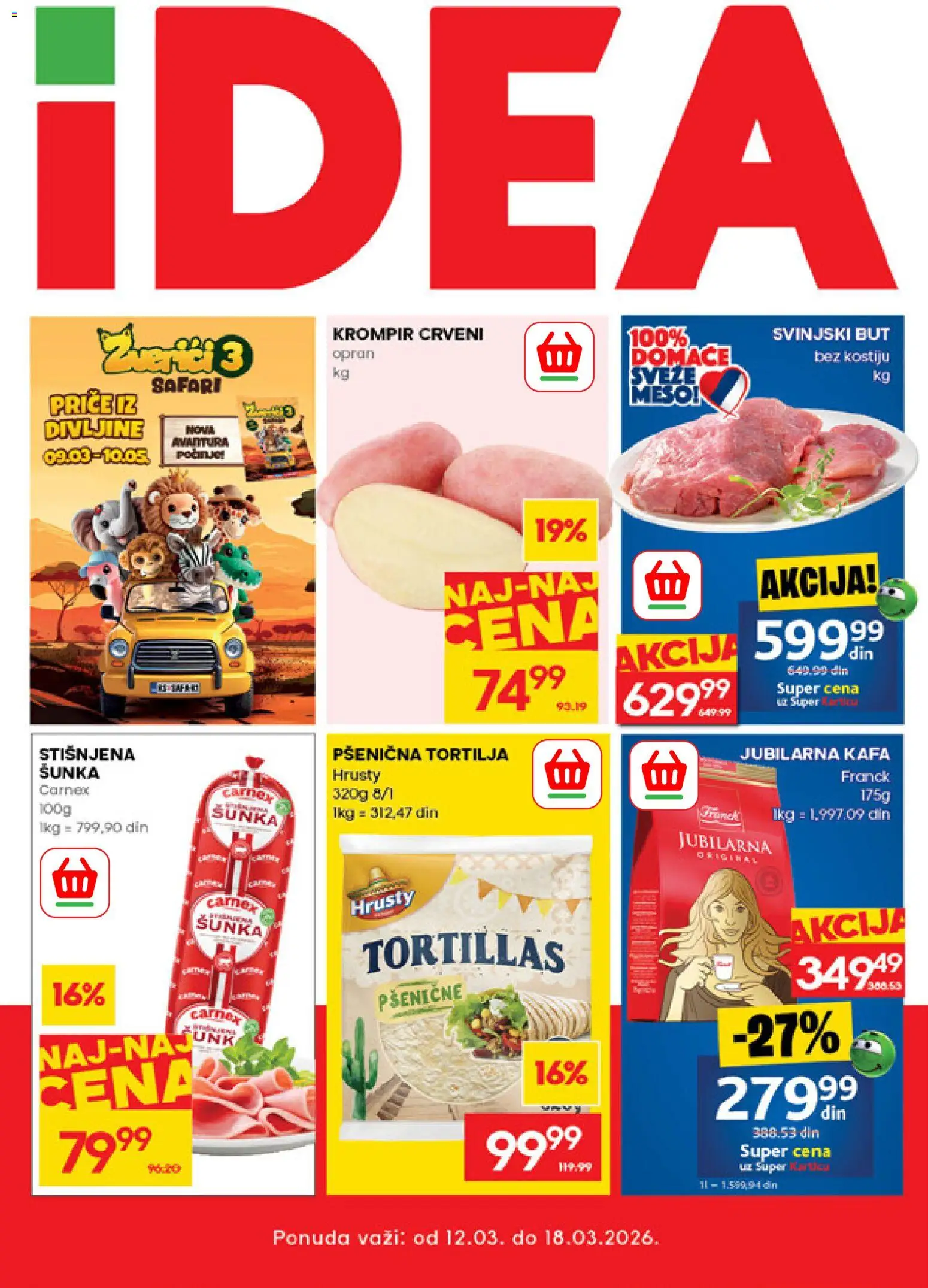 Idea katalog - važi od 12.03.2026 | Strana: 1 | Proizvode: Tortilja, Kafa, Šunka, Svinjski but