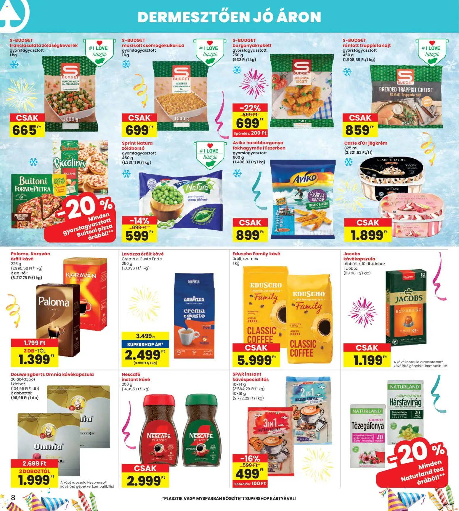 Interspar akciós ujság - amely érvényes a következő dátumtól: 23.12.2025 | Oldal: 8 | Termékek: Nescafé, Csemegekukorica, Krokett, Trappista sajt