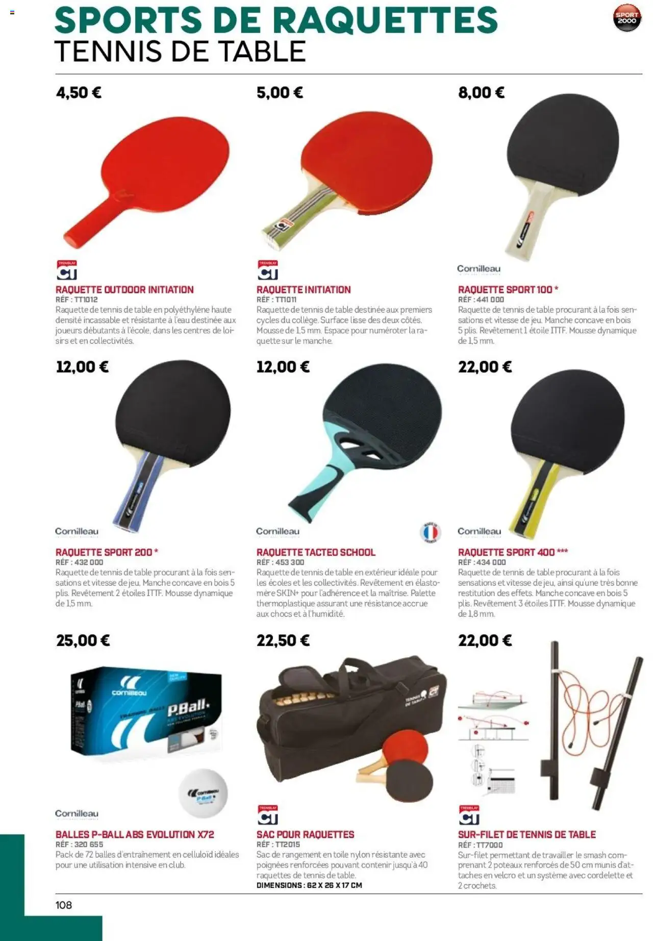  | Page: 108 | Produits: Sac, Mousse, Table, Raquettes de tennis