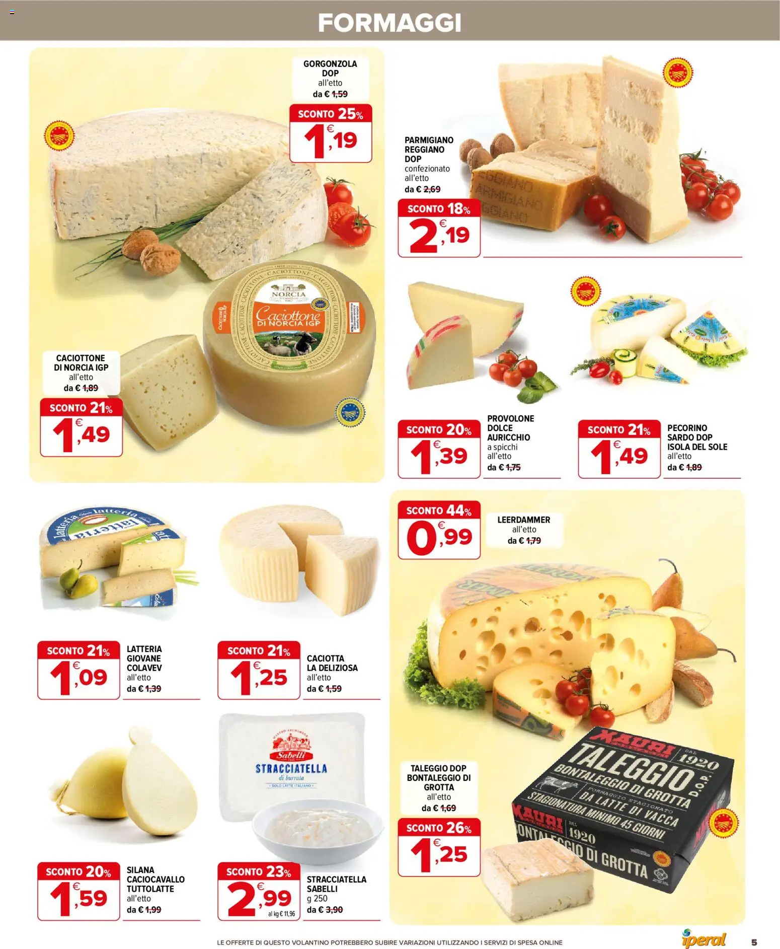 Volantino Iperal del 22.04.2026 | Pagina: 5 | Prodotti: Parmigiano reggiano, Parmigiano, Gorgonzola, Stracciatella