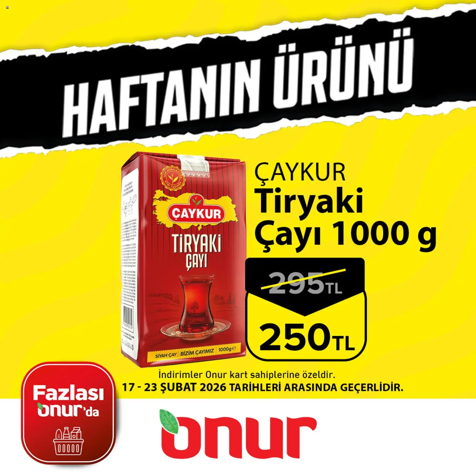 Onur Market - Haftanın Ürünü - 17.02.2026 tarihinden itibaren geçerlidir | Sayfa: 1 | Ürünler: Çay