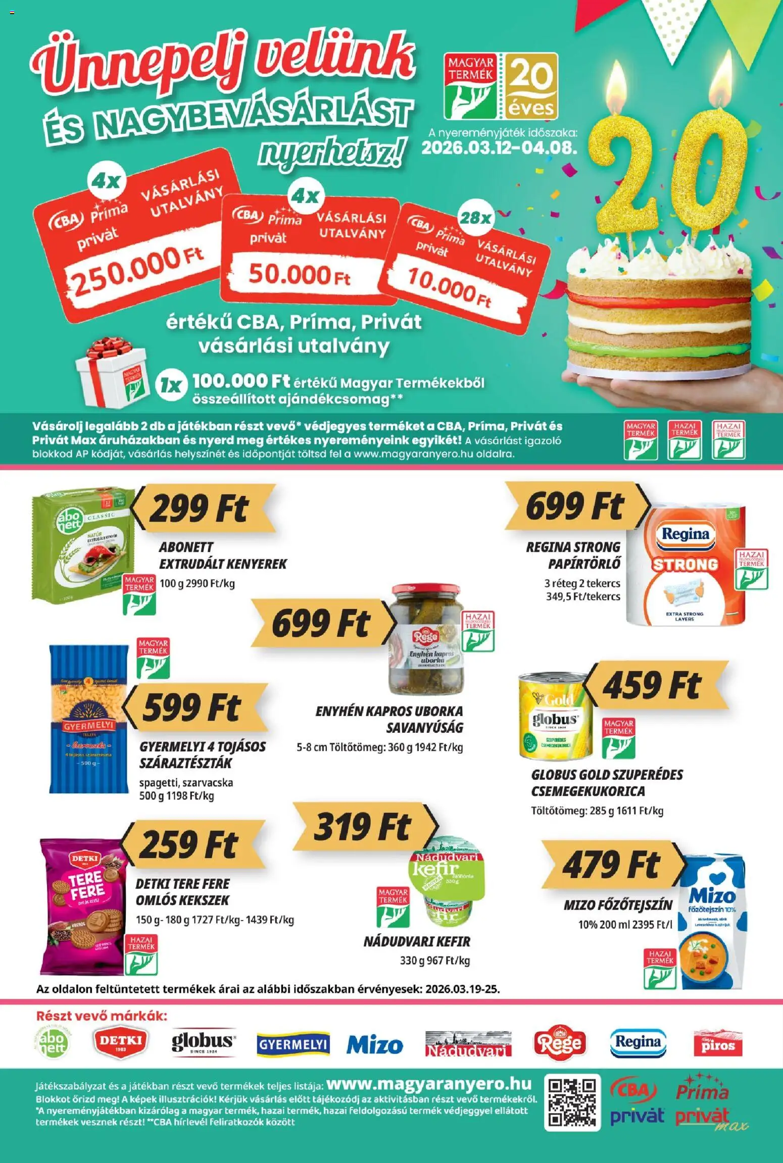 CBA Príma akciós ujság - amely érvényes a következő dátumtól: 19.03.2026 | Oldal: 8 | Termékek: Csemegekukorica, Kefir, Kenyér, Kekszek